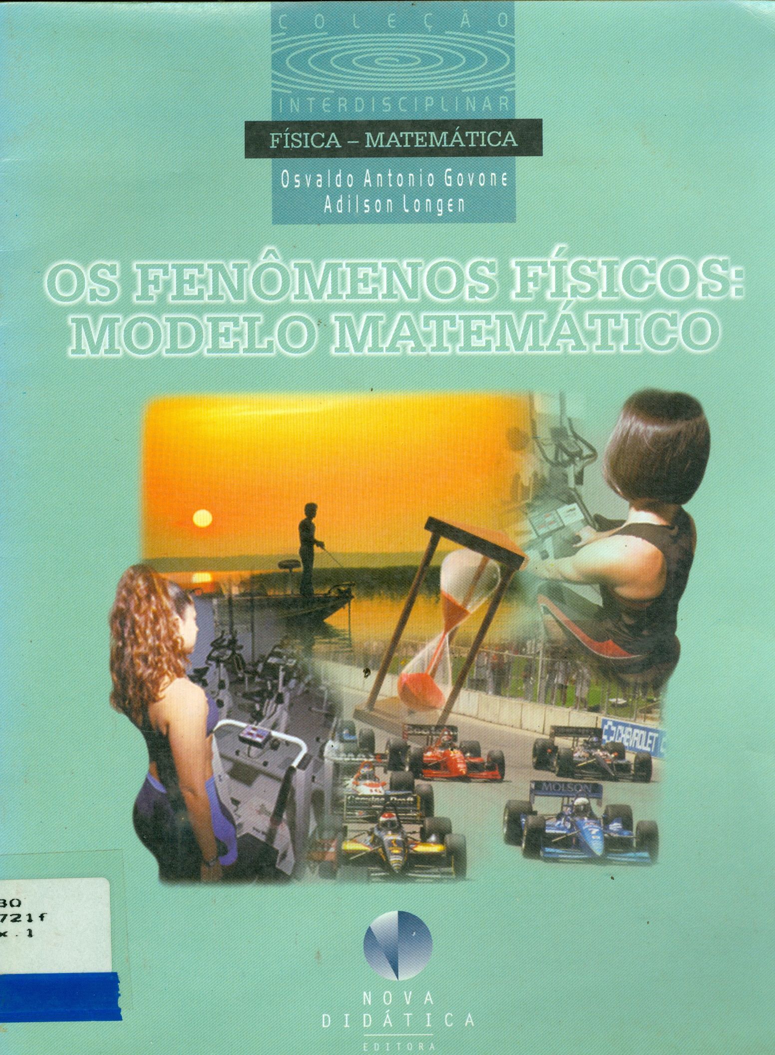 OS FENÔMENOS FÍSICOS: MODELO MATEMÁTICO