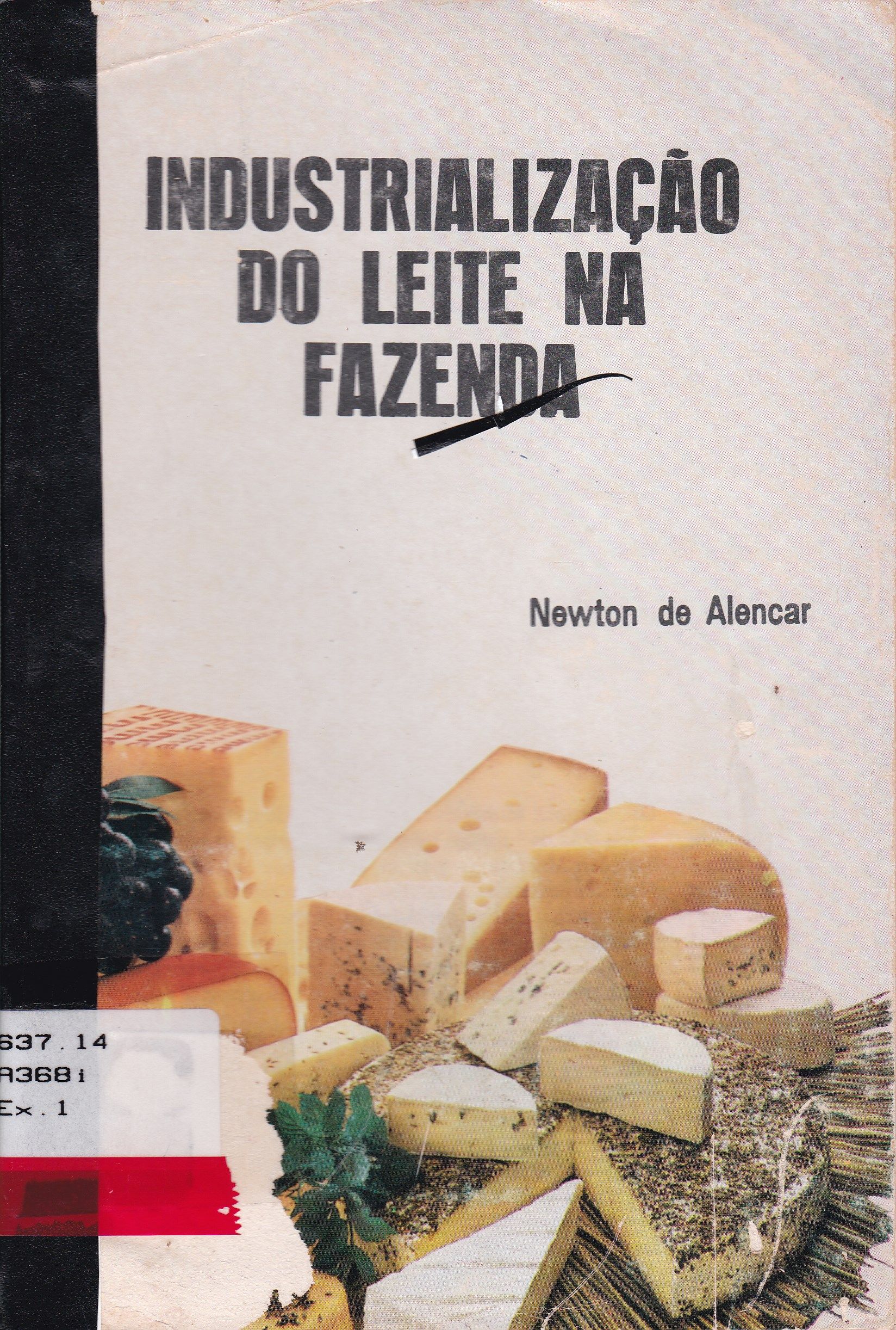 INDUSTRIALIZAÇÃO DO LEITE NA FAZENDA