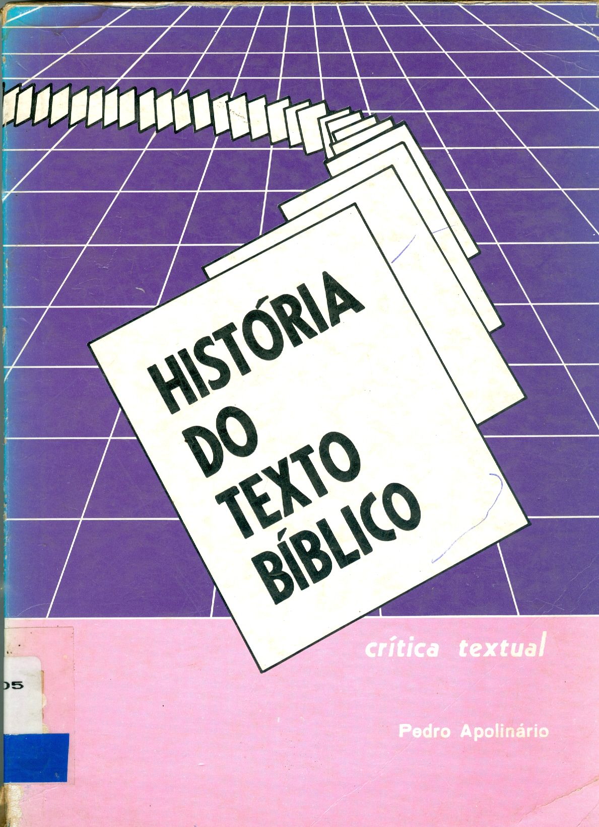 HISTÓRIA DO TEXTO BÍBLICO: CRÍTICA TEXTUAL