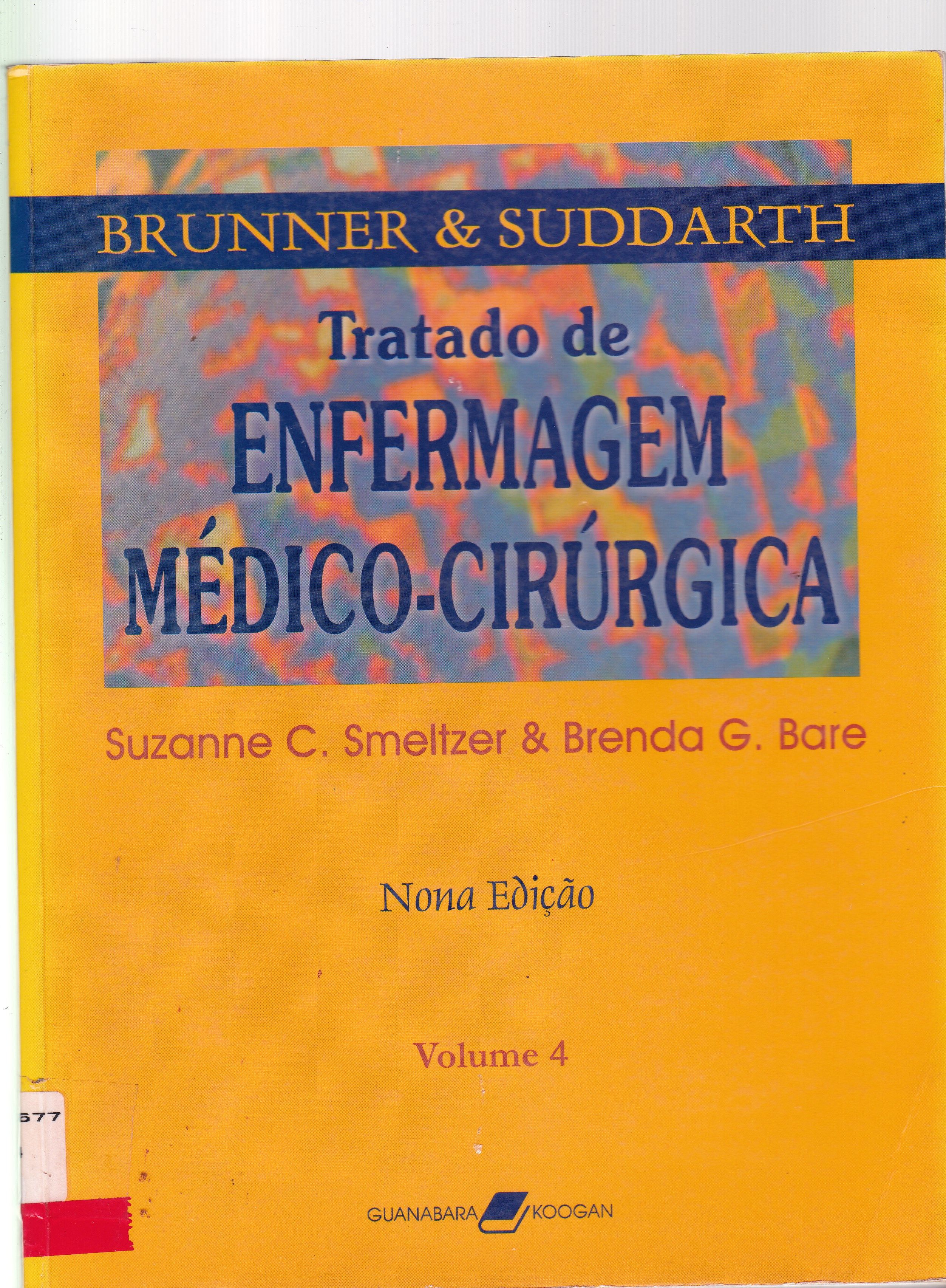 BRUNNER & SUDDARTH: TRATADO DE ENFERMAGEM MÉDICO-CIRURGICA - V. 4 