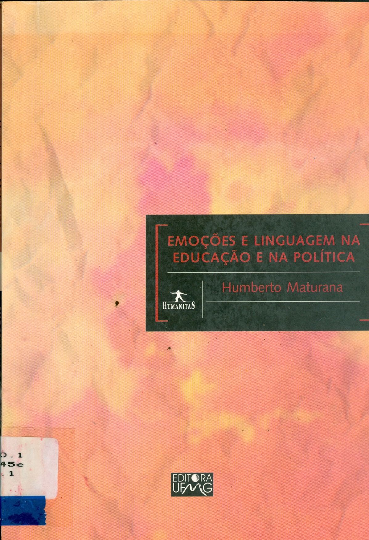EMOÇÕES E LIGUAGEM NA EDUCAÇÃO E NA POLÍTICA