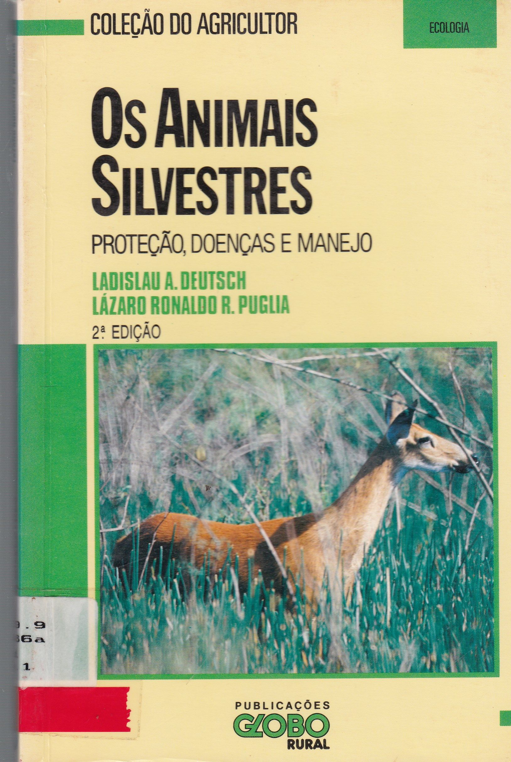 OS ANIMAIS SILVESTRES: PROTEÇÃO, DOENÇAS E MANEJO 