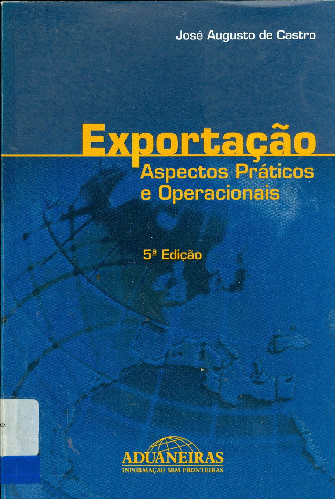 EXPORTAÇÃO: ASPECTOS PRÁTICOS E OPERACIONAIS 