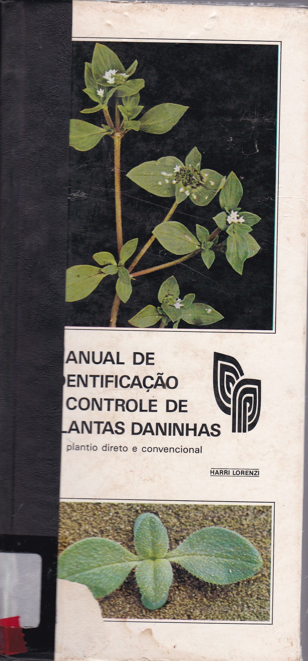 MANUAL DE IDENTIFICAÇÃO E CONTROLE DE PLANTAS DANINHAS