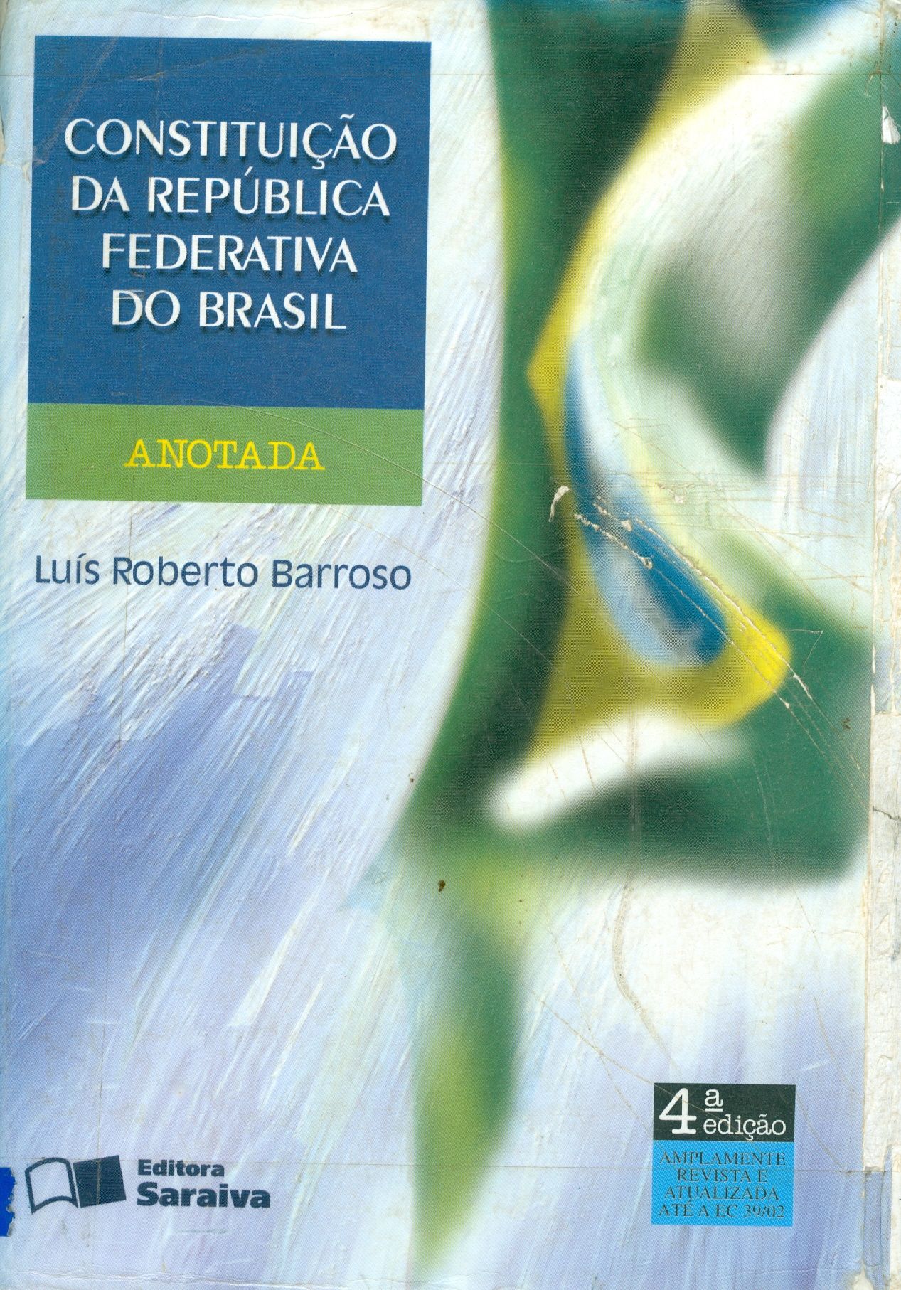 CONSTITUIÇÃO DA REPÚBLICA FEDERATIVA DO BRASIL ANOTADA 