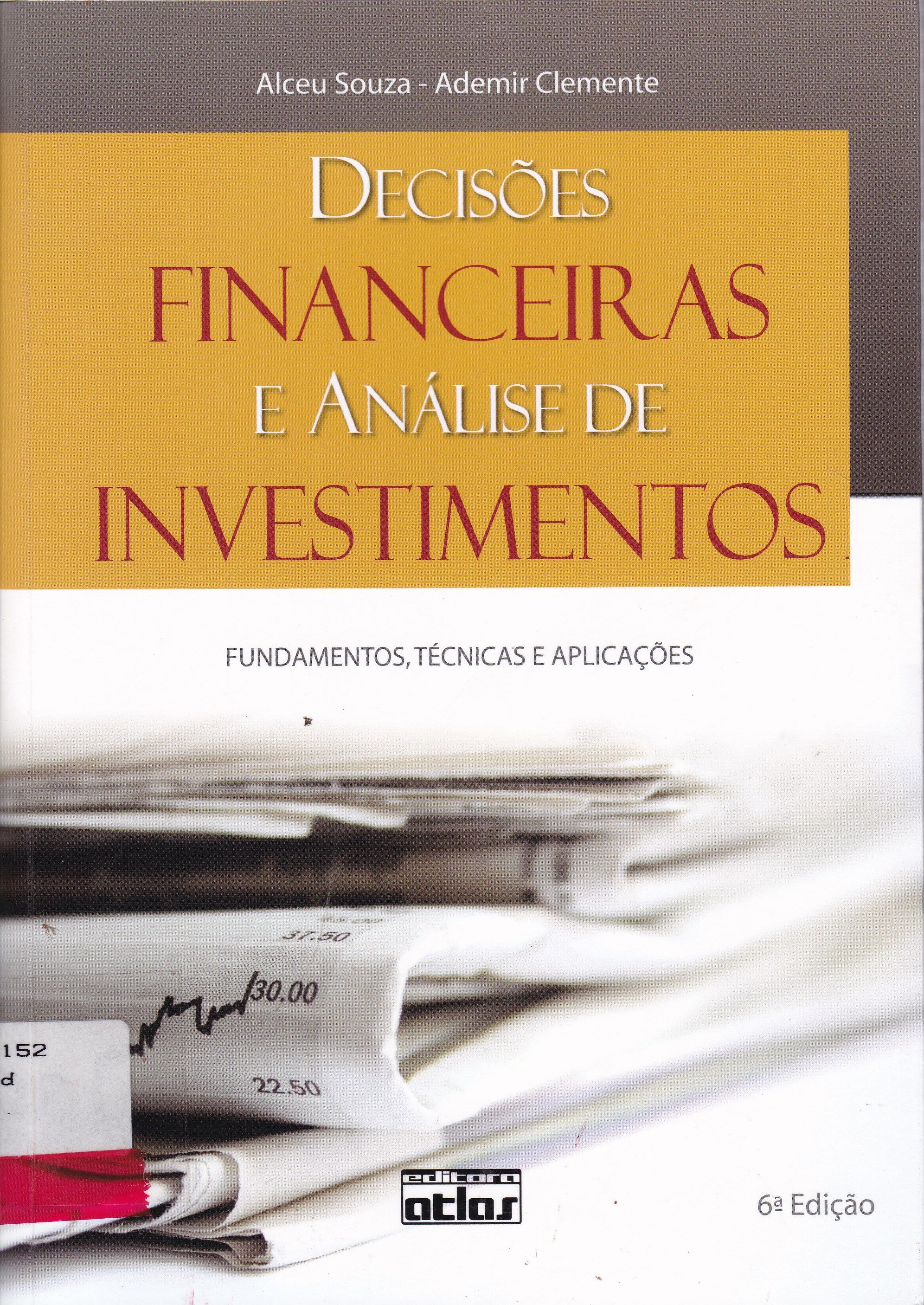 DECISÕES FINANCEIRAS E ANÁLISE DE INVESTIMENTOS