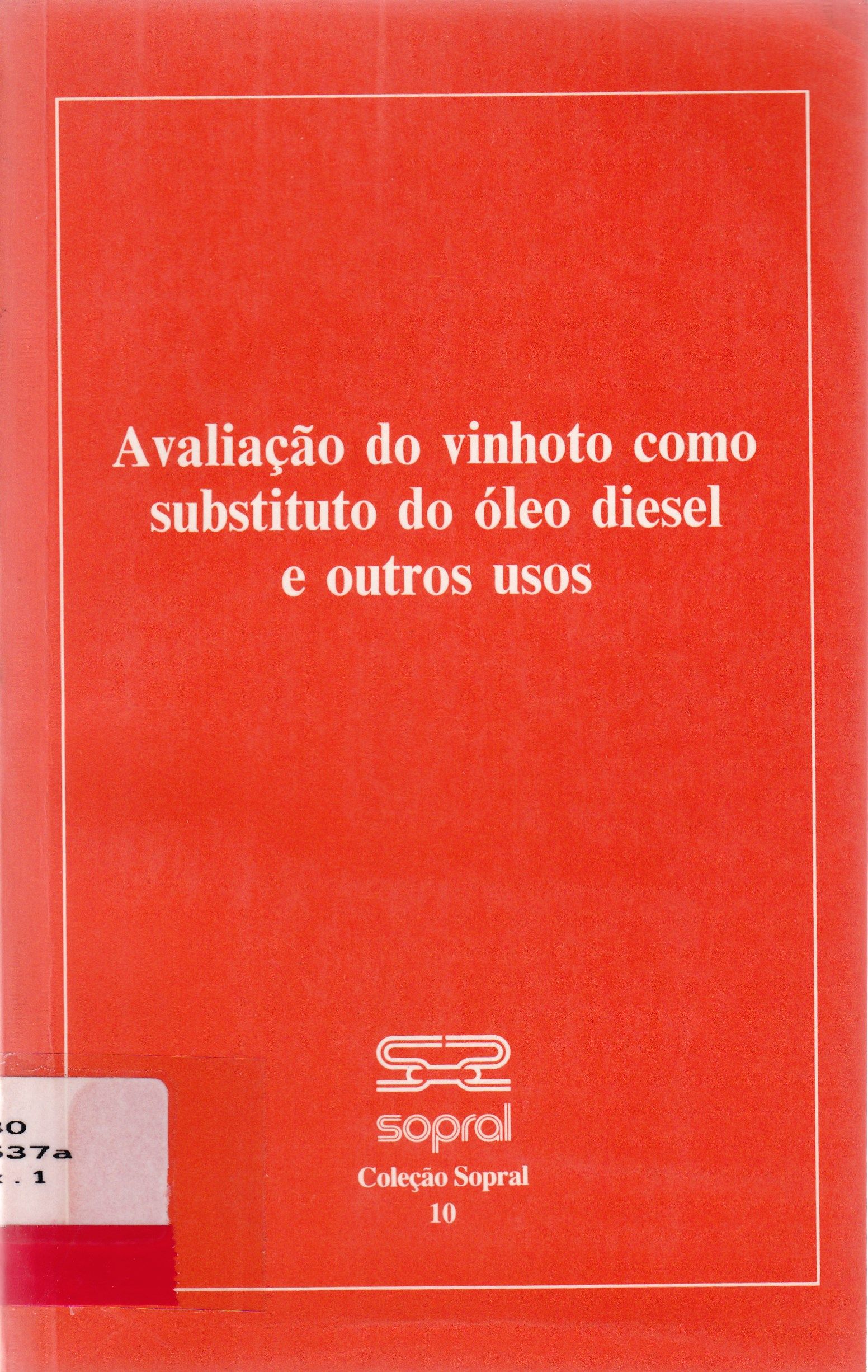 AVALIAÇÃO DO VINHOTO COMO SUBSTITUTO DE ÓLEO DIESEL E OUTROS USOS