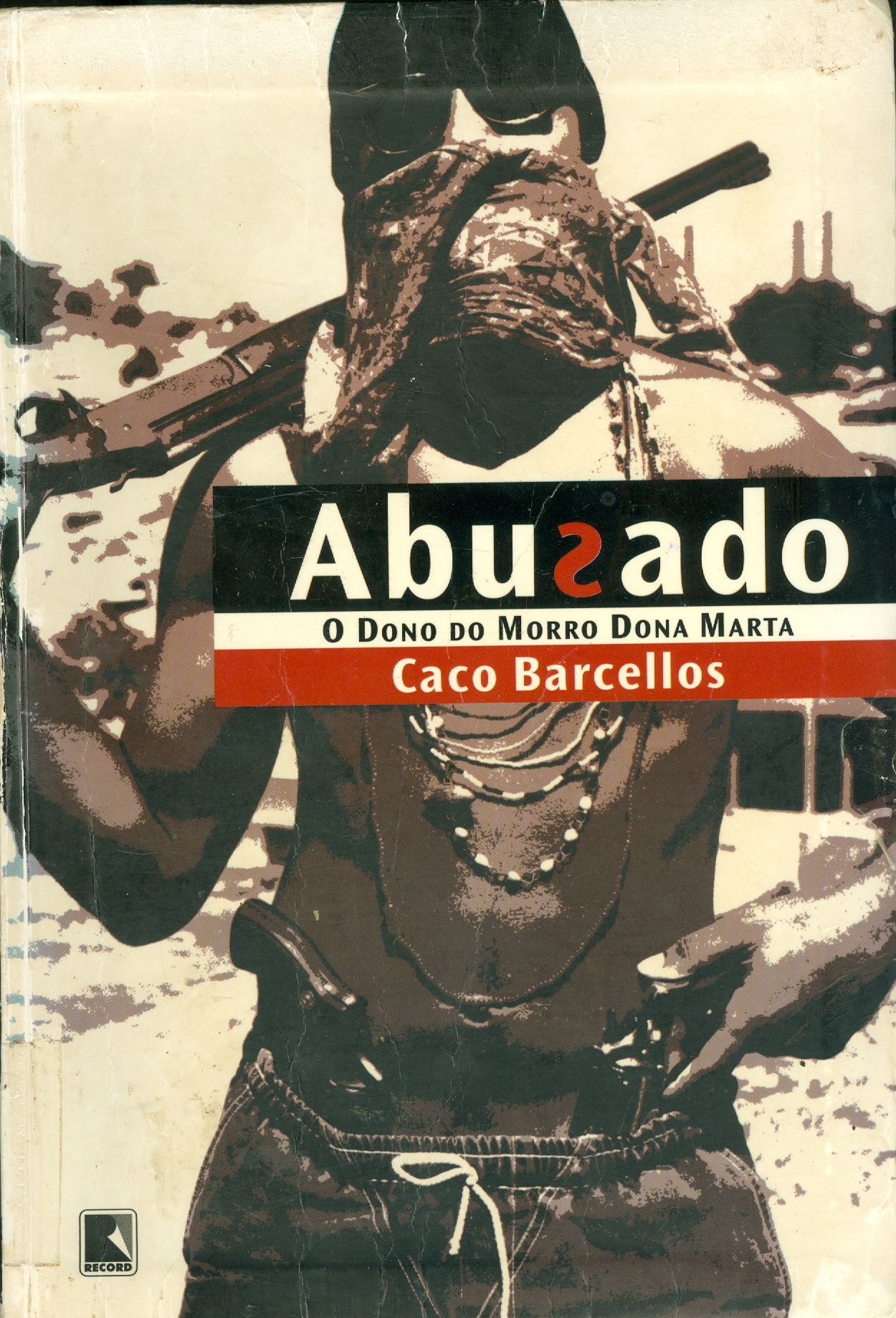ABUSADO: O DONO DO MORRO DONA MARTA