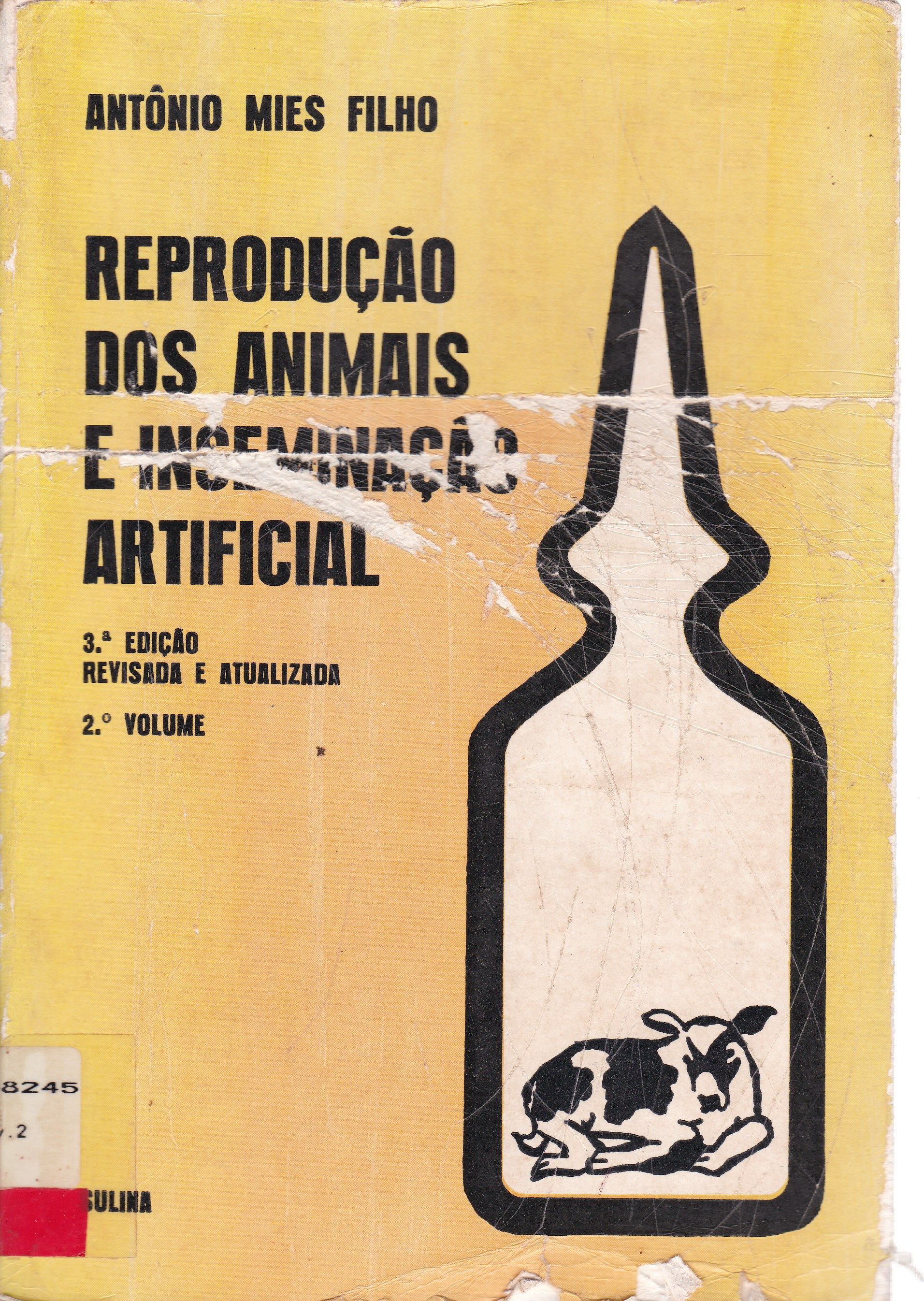 REPRODUÇÃO DOS ANIMAIS E INSEMINAÇÃO ARTIFICIAL - V. 2 