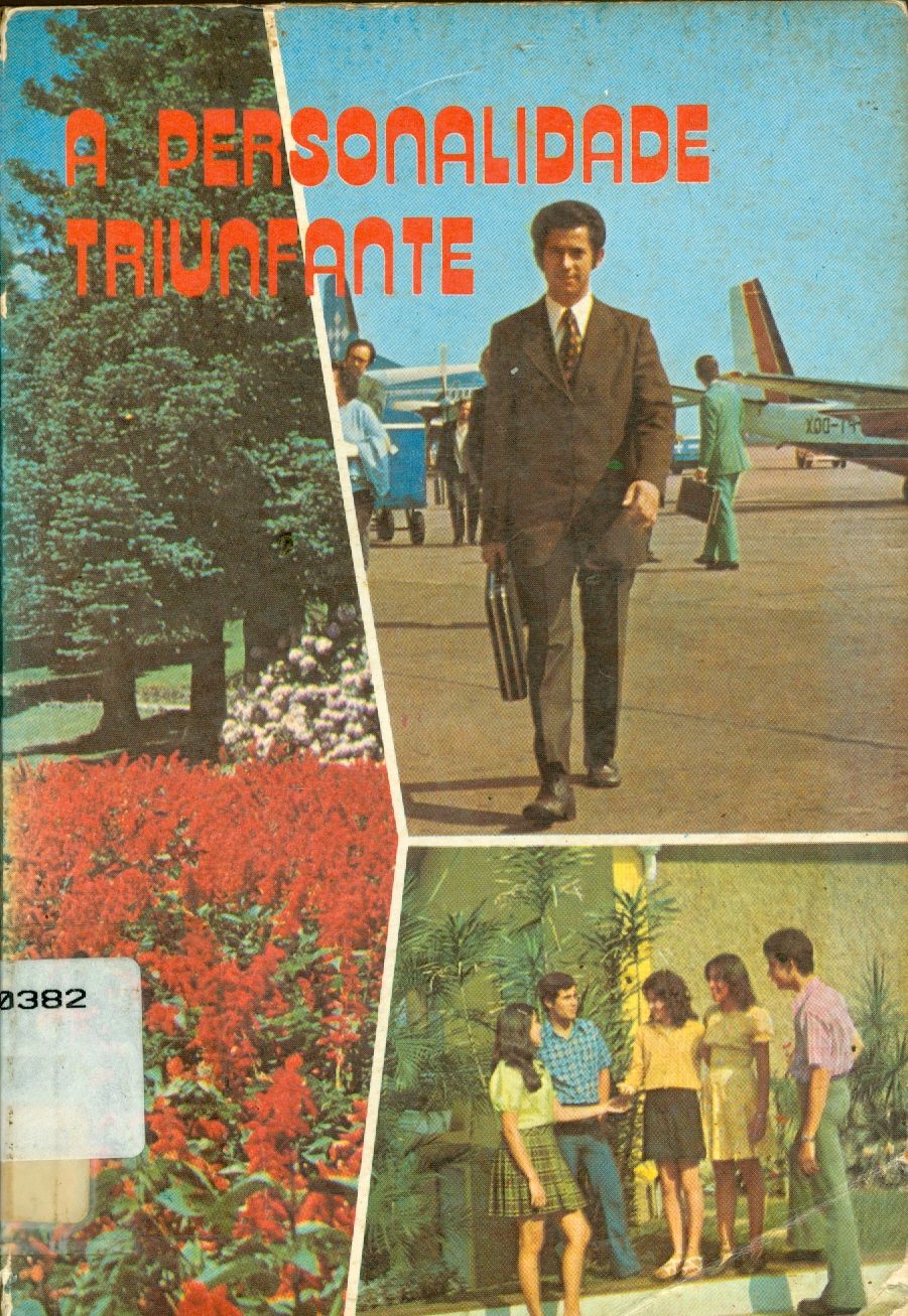 A PERSONALIDADE TRIUNFANTE DO JOVEM MODERNO