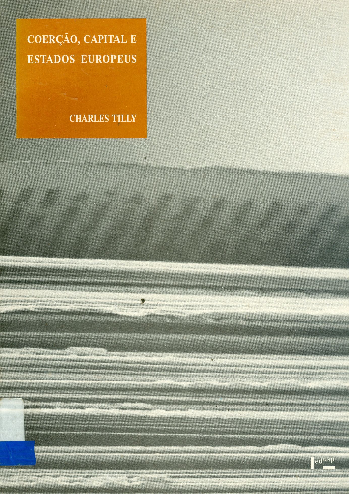 COERÇÃO, CAPITAL E ESTADOS EUROPEUS