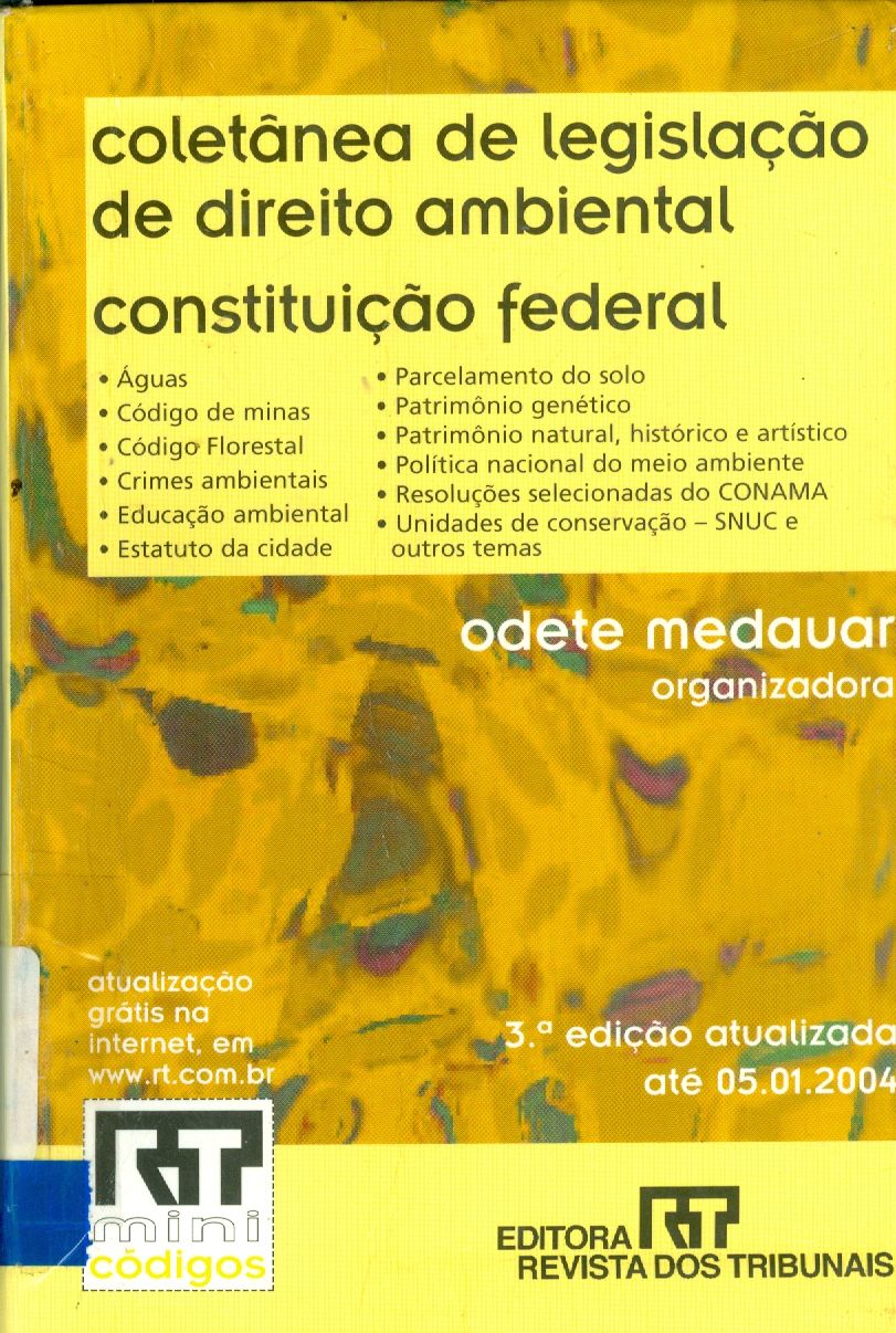 CONSTITUIÇÃO FEDERAL: COLETÂNEA DE LEGISLAÇÃO DE DIREITO AMBIENTAL 