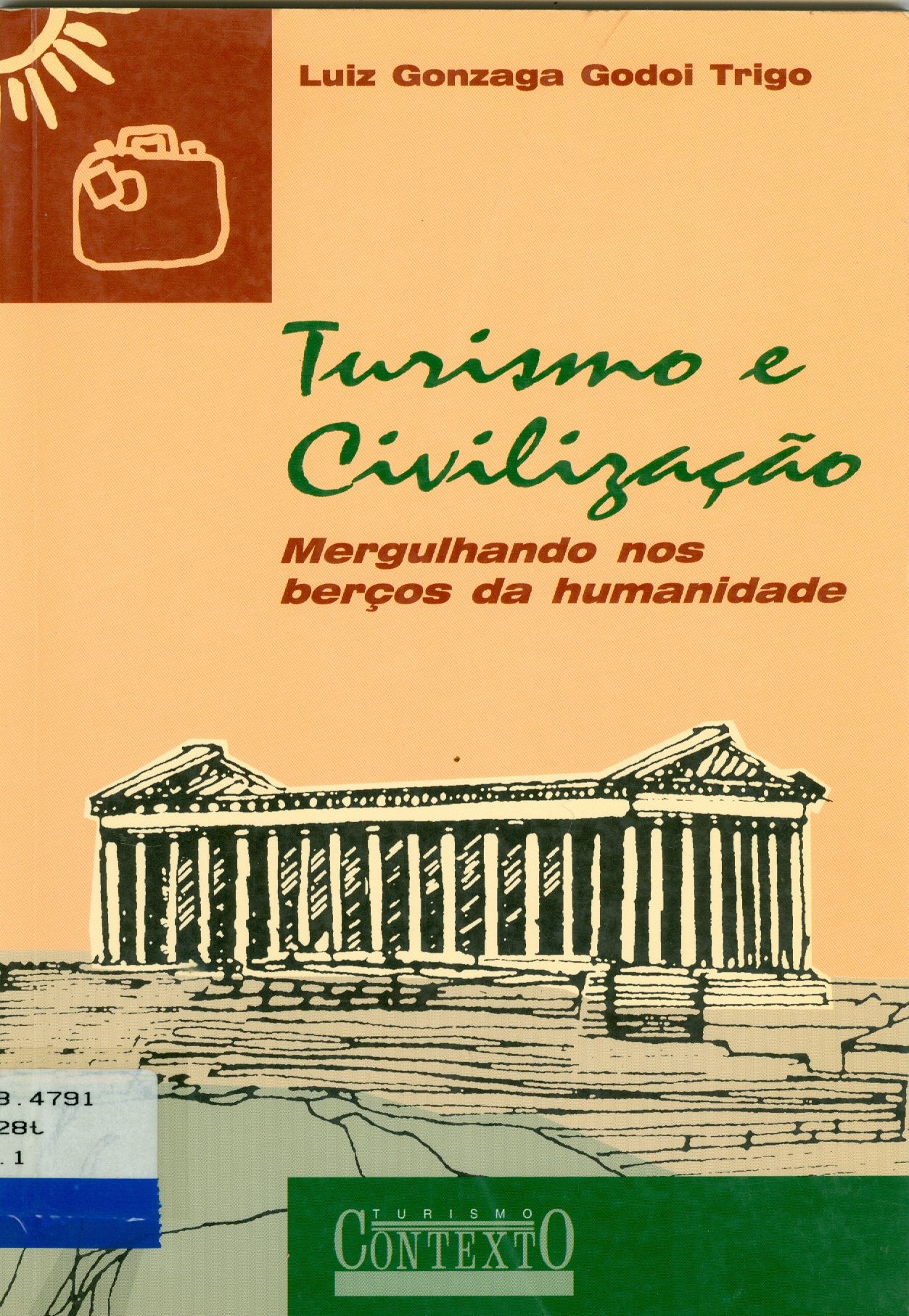 TURISMO E CIVILIZAÇÃO: MERGULHANDO NOS BERÇOS DA HUMANIDADE
