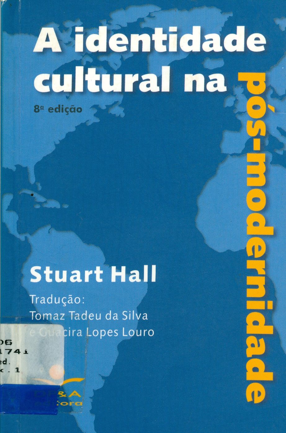 A IDENTIDADE CULTURAL NA PÓS-MODERNIDADE 