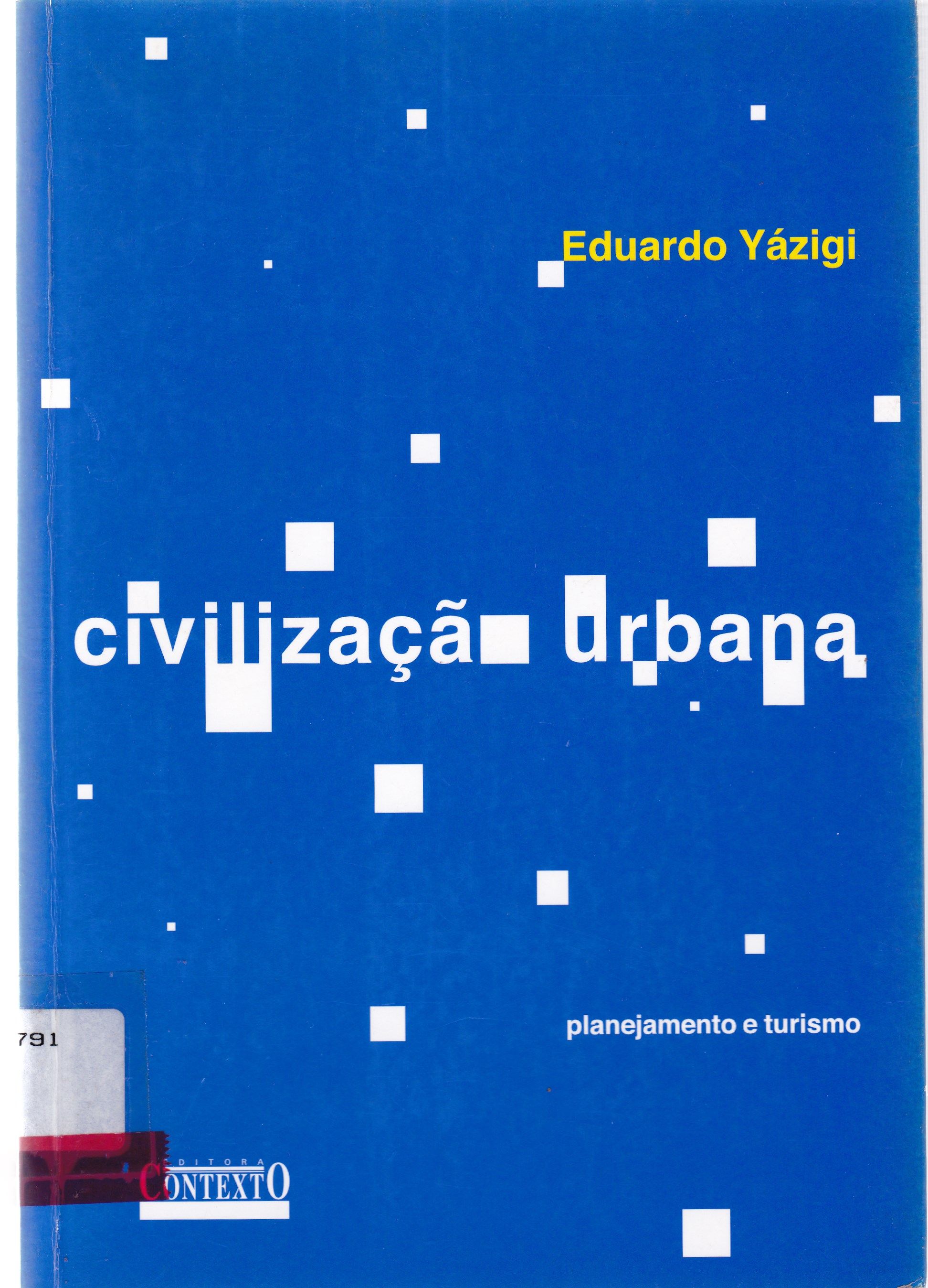 CIVILIZAÇÃO URBANA, PLANEJAMENTO E TURISMO: DISCÍPULOS DO AMANHECER