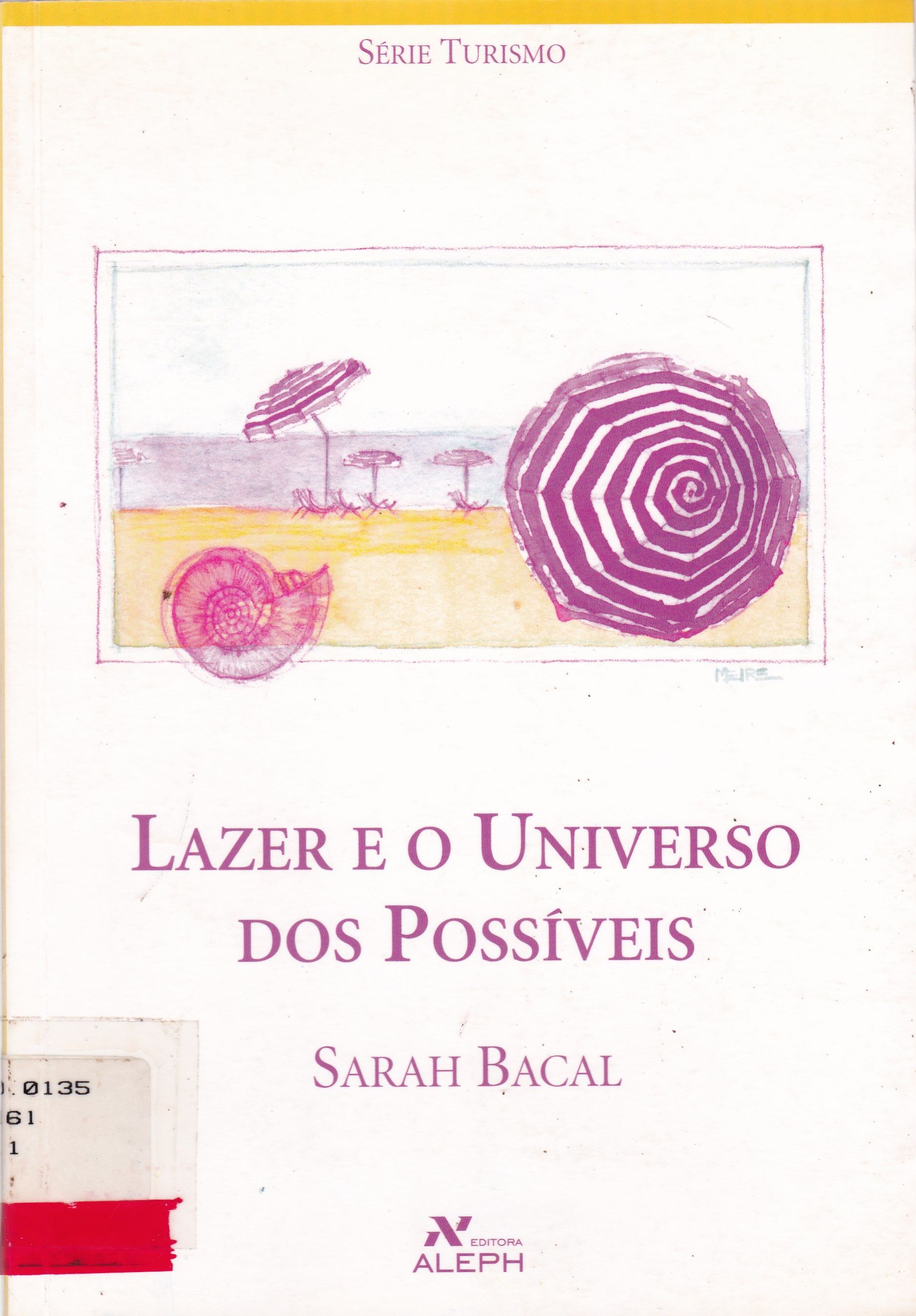LAZER E O UNIVERSO DOS POSSÍVEIS