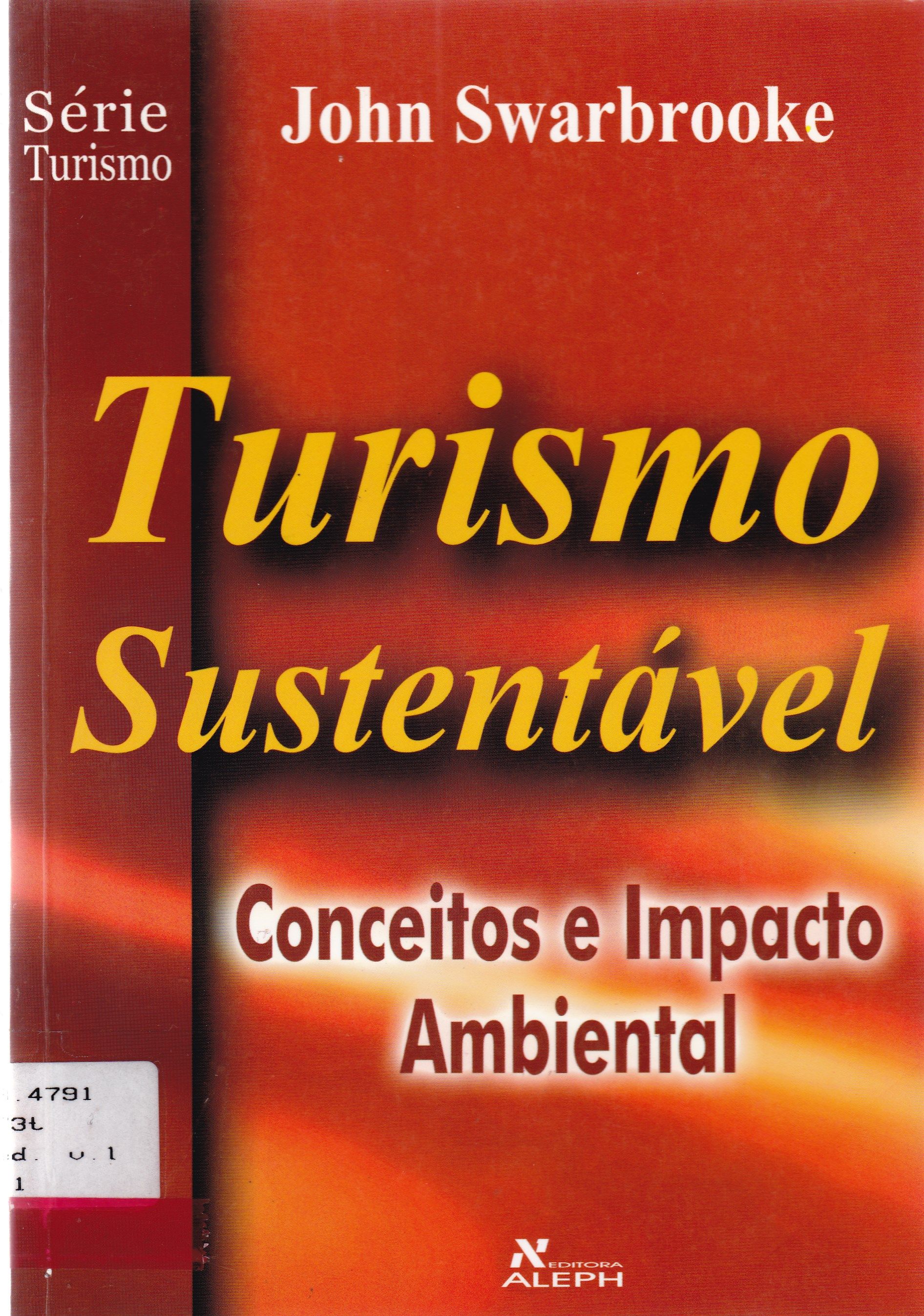 TURISMO SUSTENTÁVEL: CONCEITOS E IMPACTO AMBIENTAL - V. 1