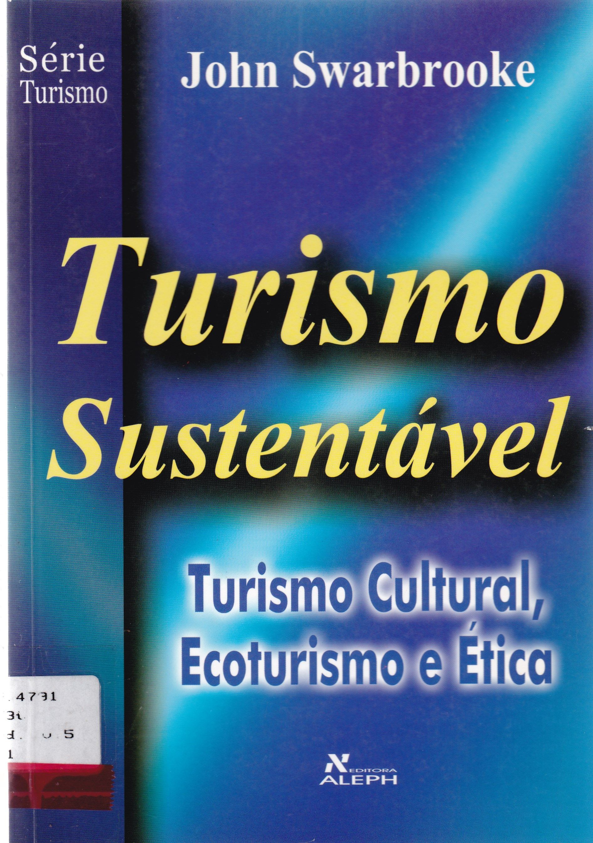 TURISMO SUSTENTÁVEL: TURISMO CULTURAL, ECOTURISMO E ÉTICA - V. 5