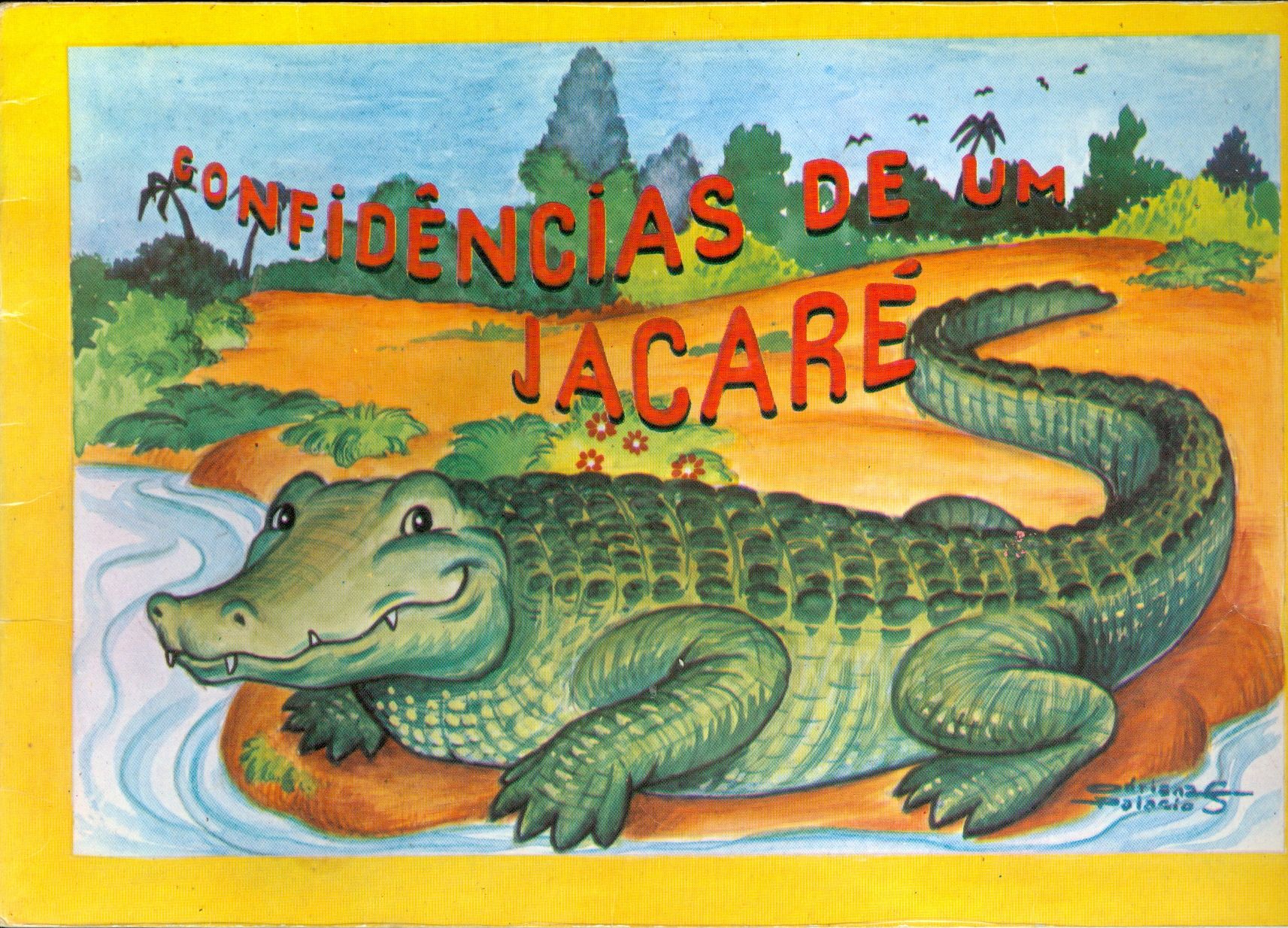 CONFIDÊNCIAS DE UM JACARÉ 