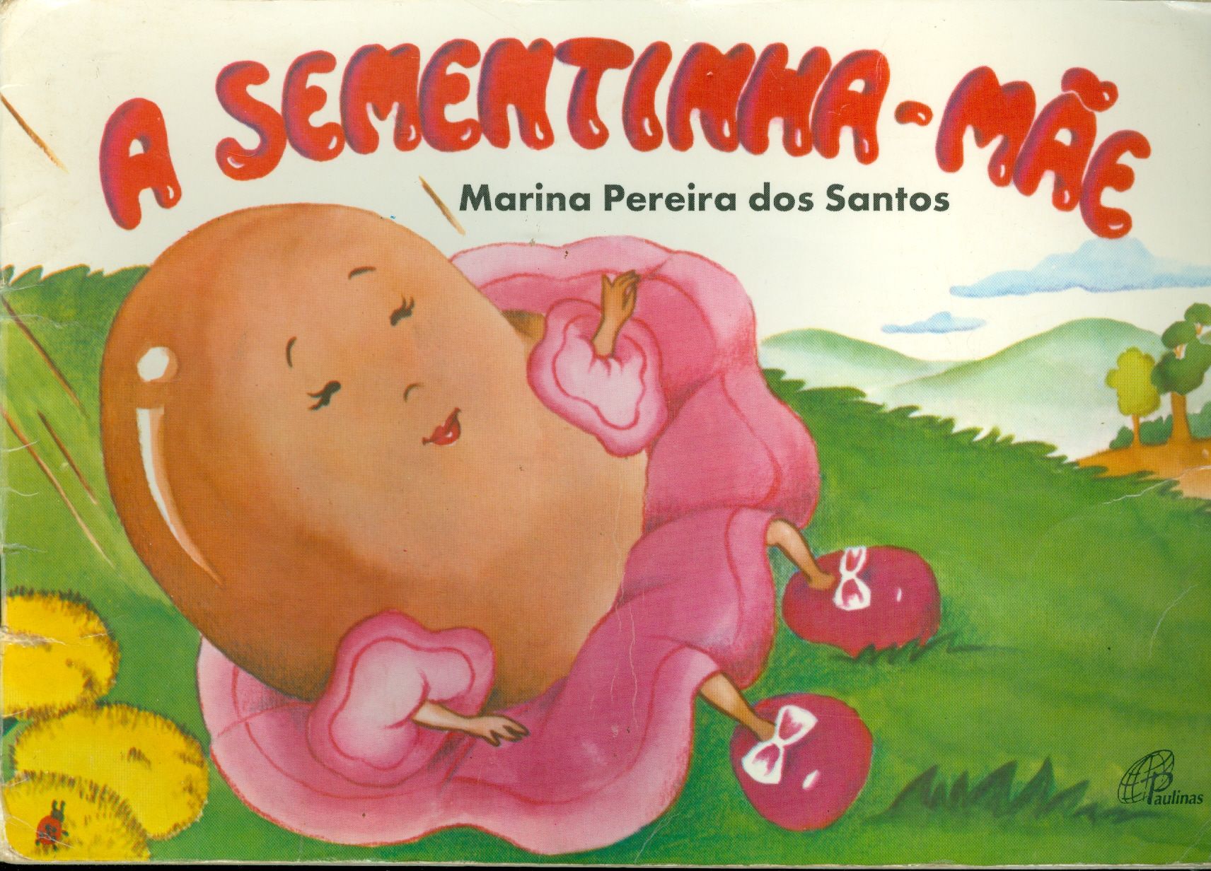 A SEMENTINHA-MÃE