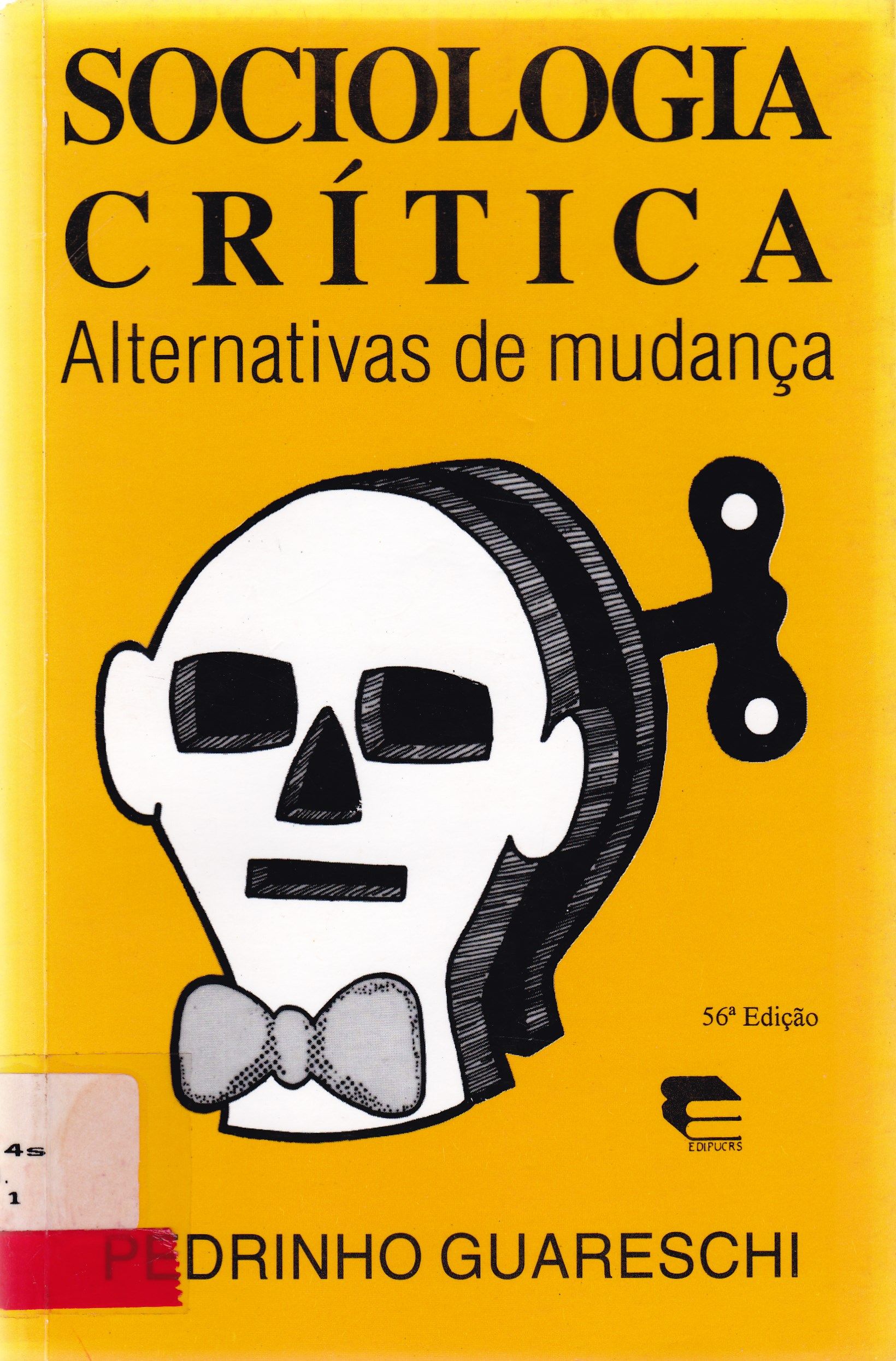 SOCIOLOGIA CRÍTICA: ALTERNATIVAS DE MUDANÇA 