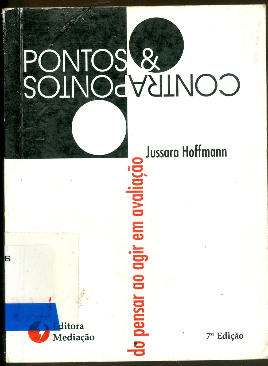 PONTOS E CONTRAPONTOS: DO PENSAR AO AGIR EM AVALIAÇÃO 