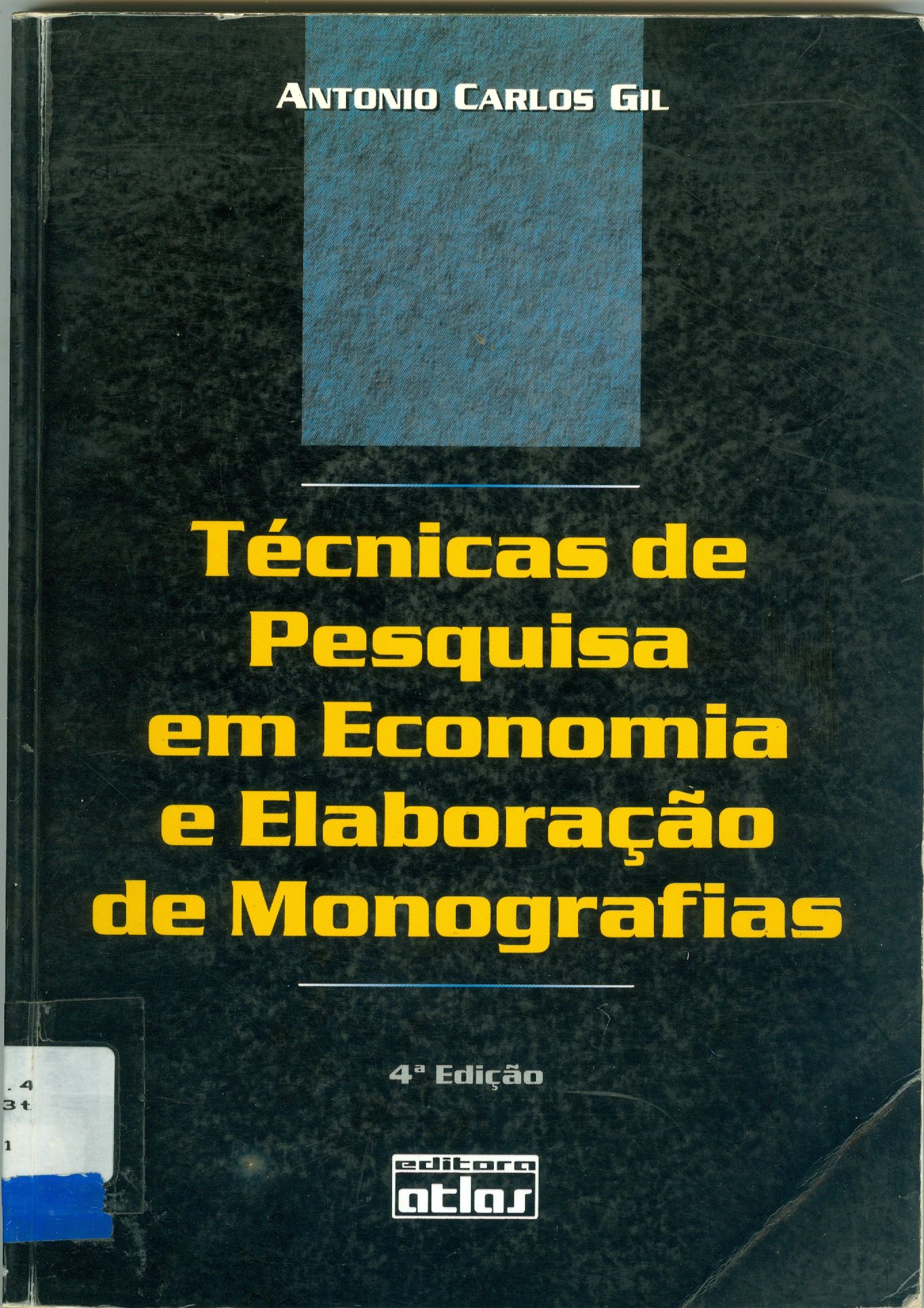 TECNICAS DE PESQUISA EM ECONOMIA E ELABORACAO DE MONOGRAFIAS 