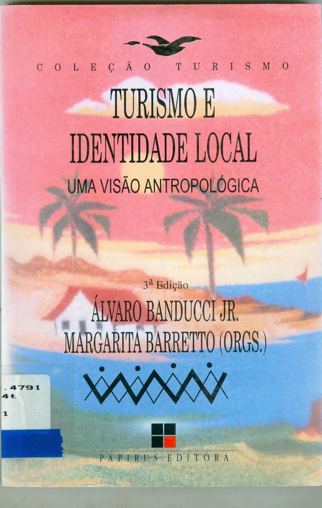 TURISMO E IDENTIDADE LOCAL: UMA VISÃO ANTROPOLÓGICA 