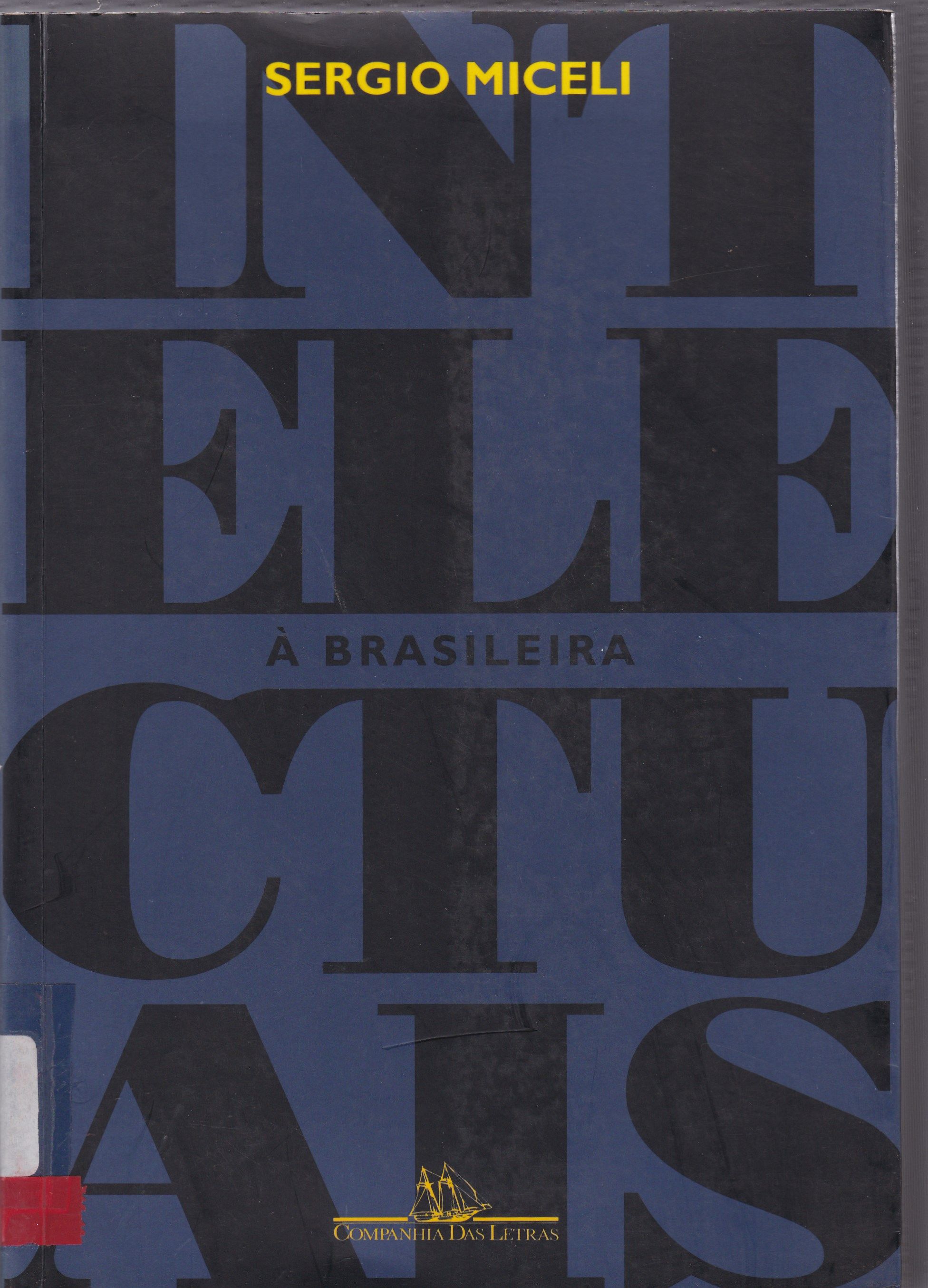 INTELECTUAIS A BRASILEIRA