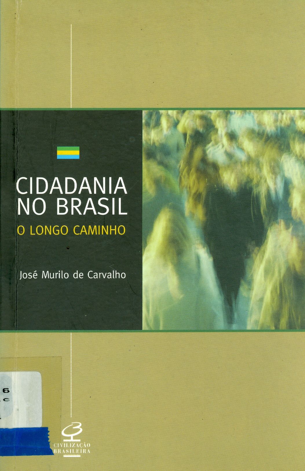 CIDADANIA NO BRASIL: O LONGO CAMINHO 