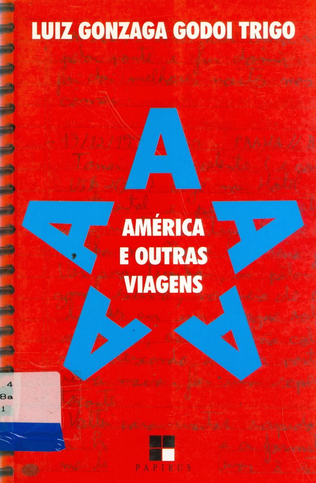 AMÉRICA E OUTRAS VIAGENS