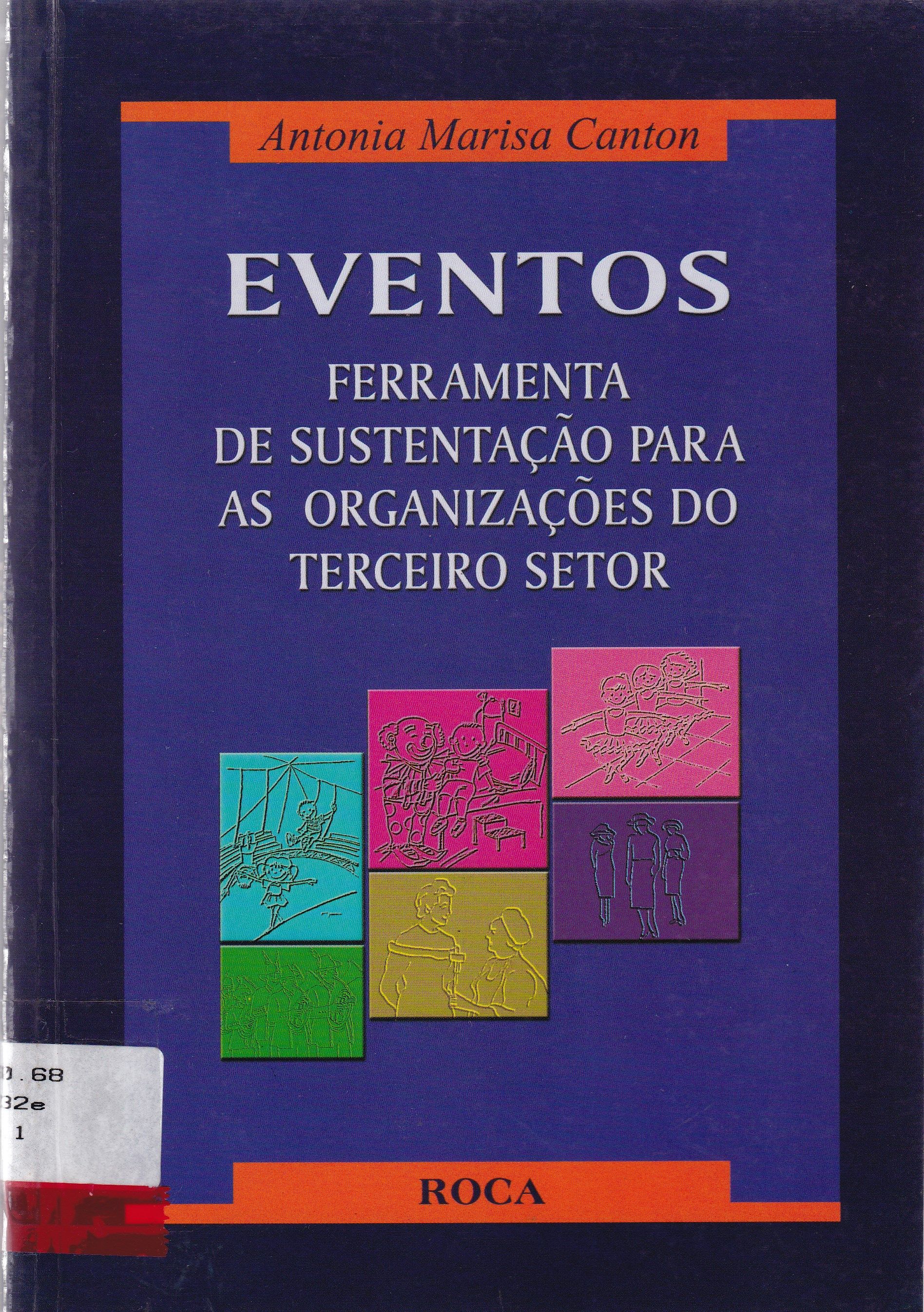 EVENTOS: FERRAMENTA DE SUSTENTAÇÃO PARA AS ORGANIZAÇÕES DO TERCEIRO SETOR
