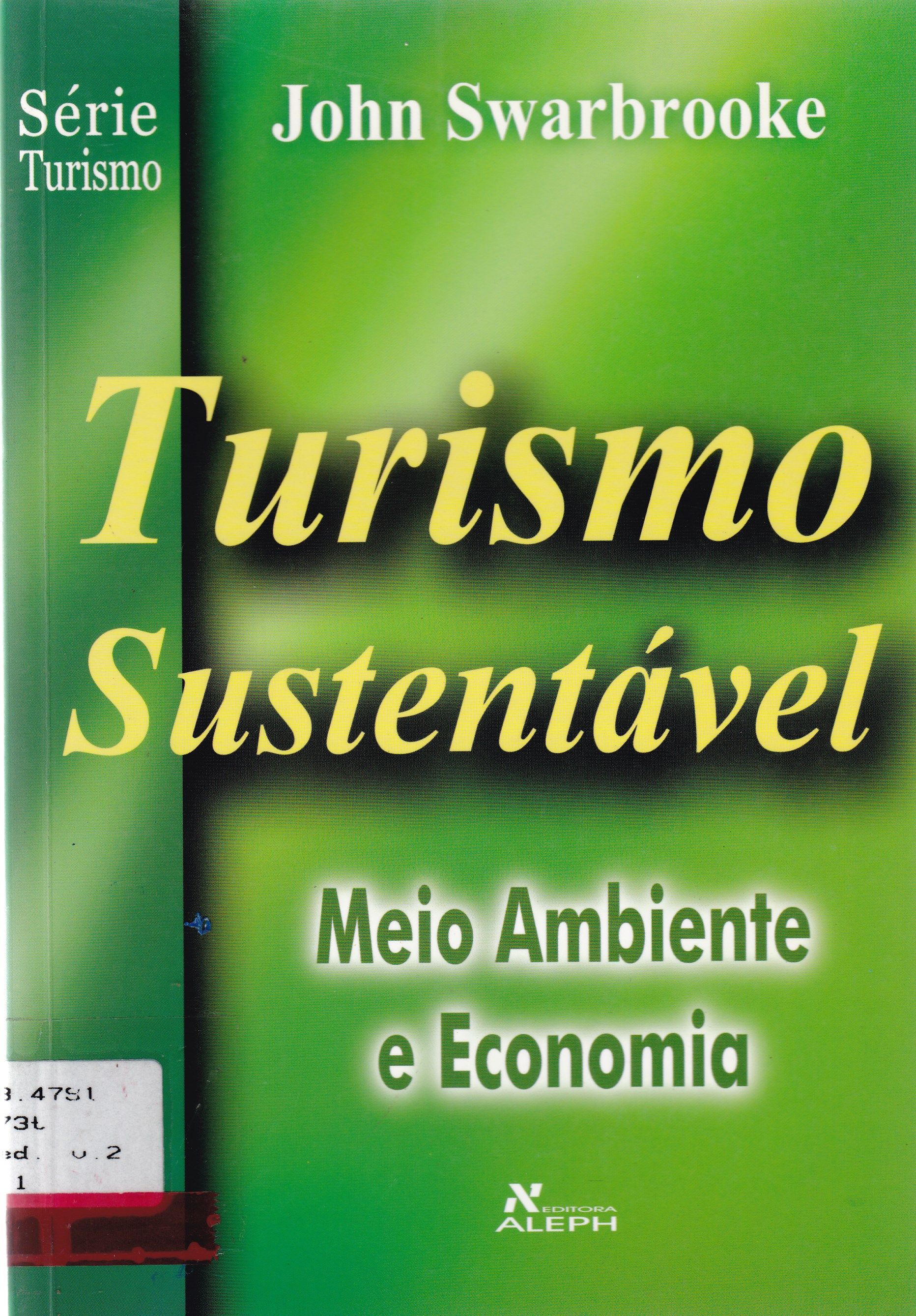 TURISMO SUSTENTÁVEL: MEIO AMBIENTE E ECONOMIA - V. 2