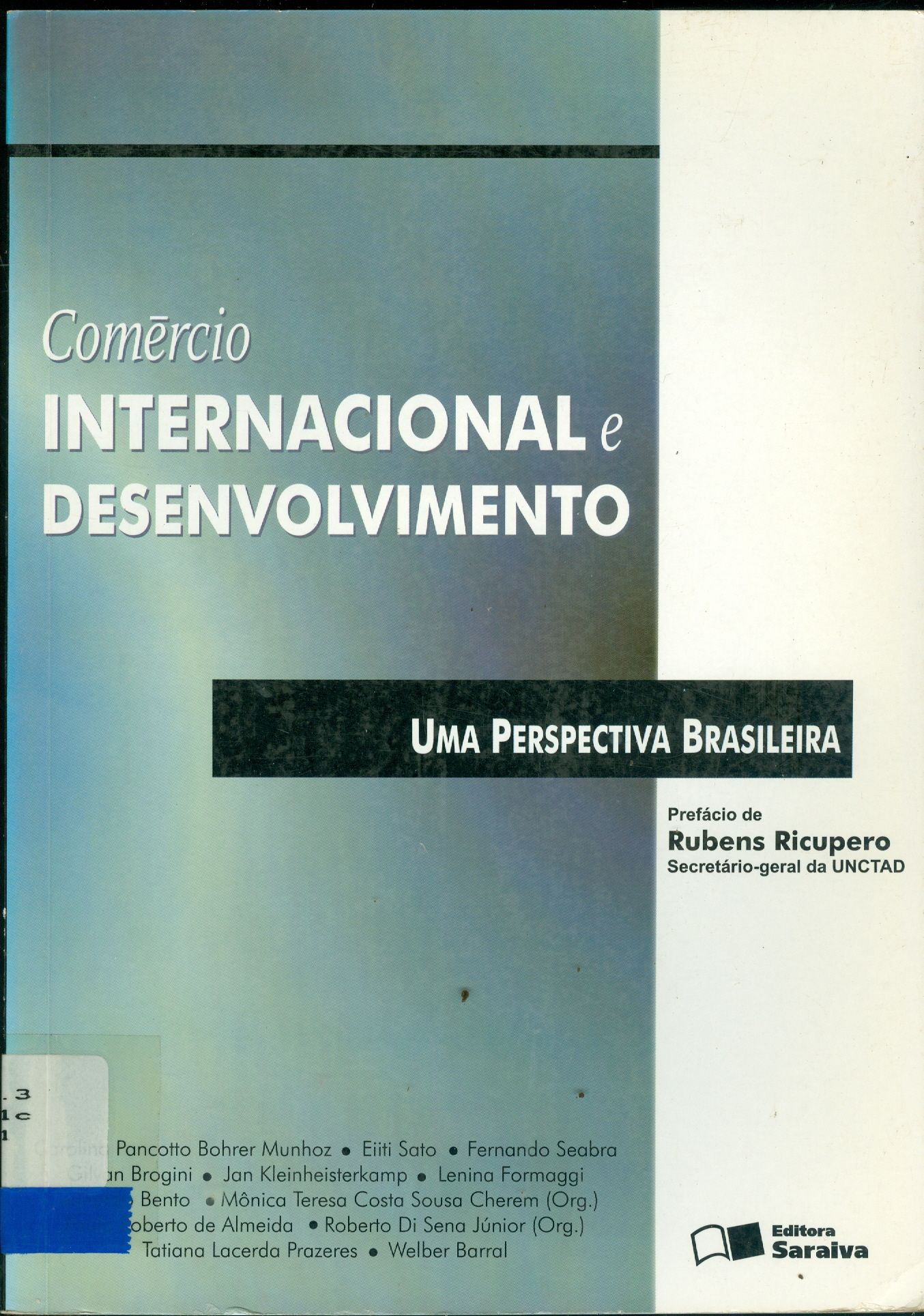 COMÉRCIO INTERNACIONAL E DESENVOLVIMENTO: UMA PERSPECTIVA BRASILEIRA
