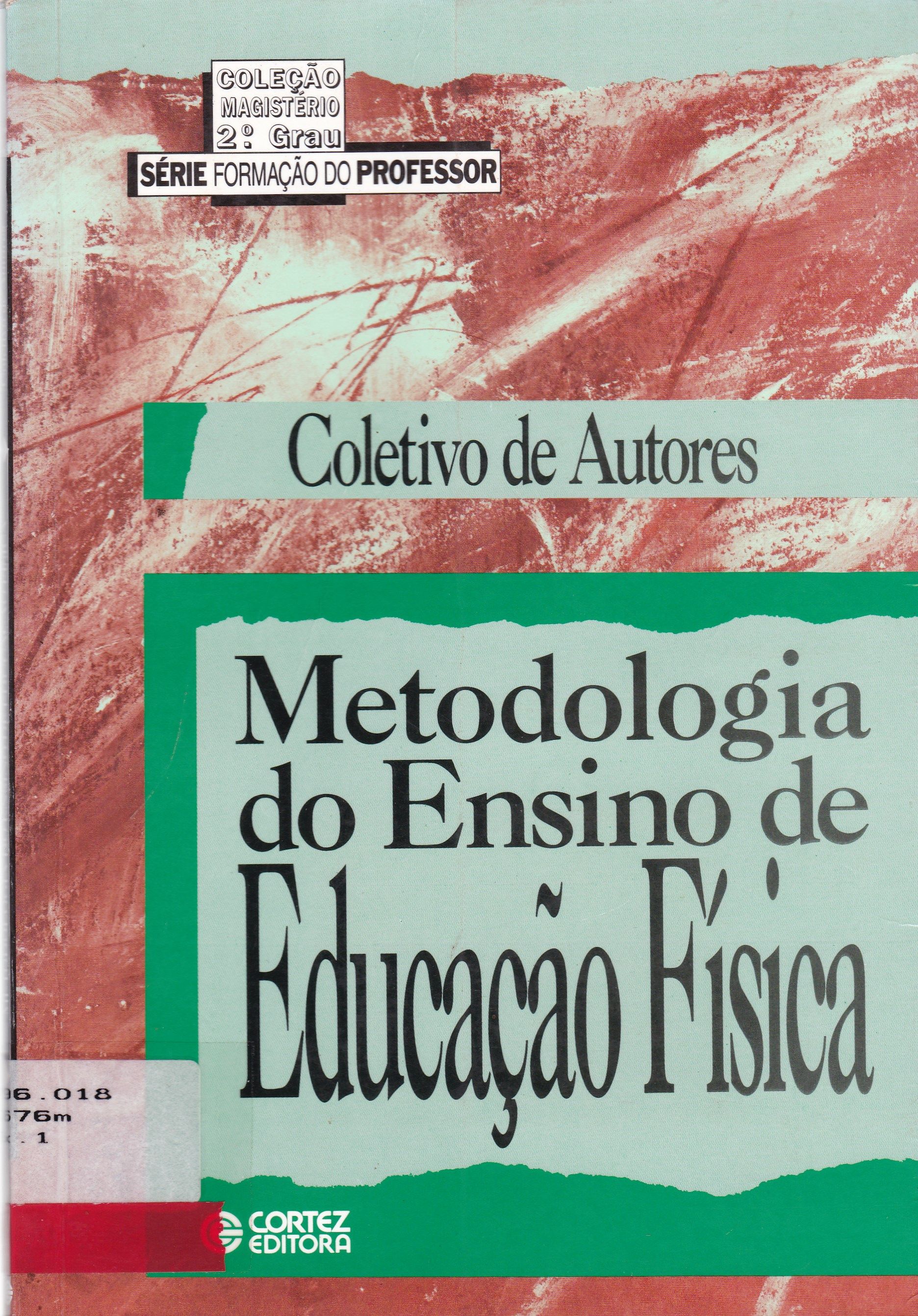 METODOLOGIA DO ENSINO DE EDUCAÇÃO FÍSICA