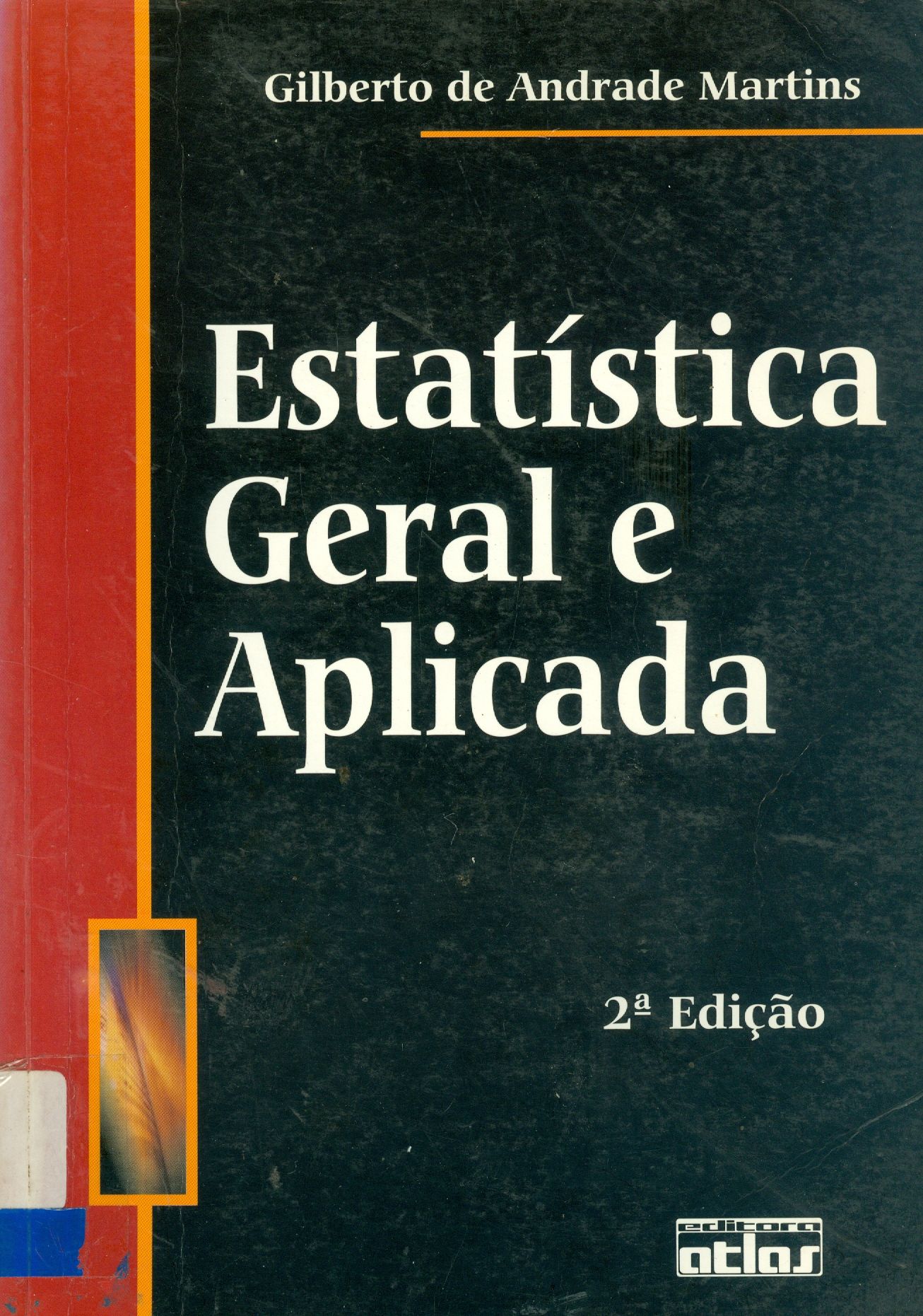 ESTATÍSTICA GERAL E APLICADA 
