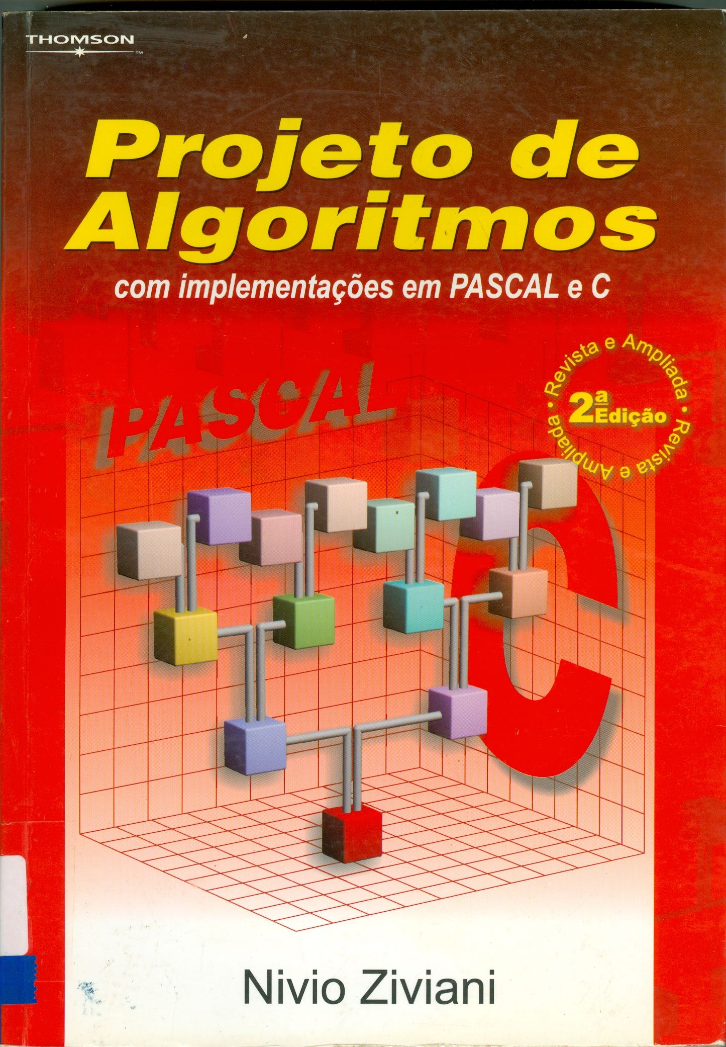 PROJETO DE ALGORITMOS: COM IMPLEMENTAÇÕES EM PASCAL E C 