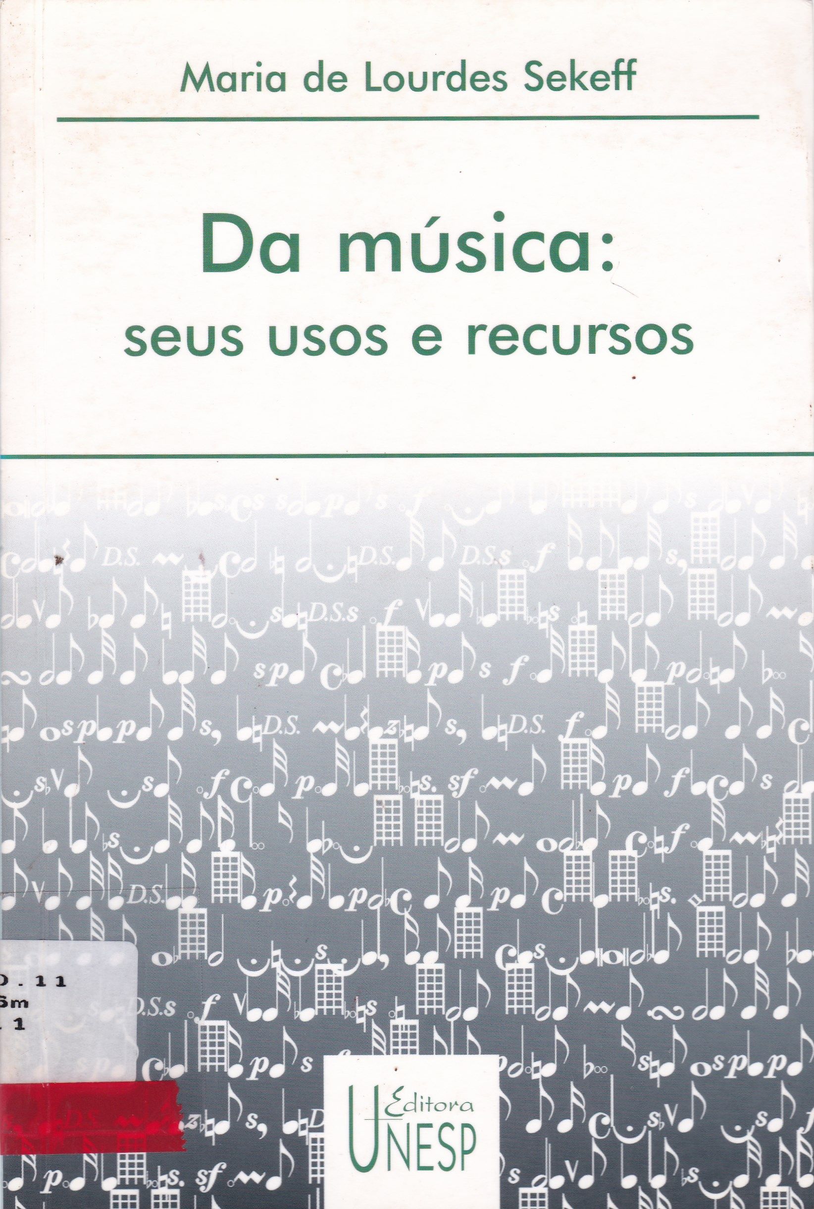 DA MÚSICA: SEUS USOS E RECURSOS