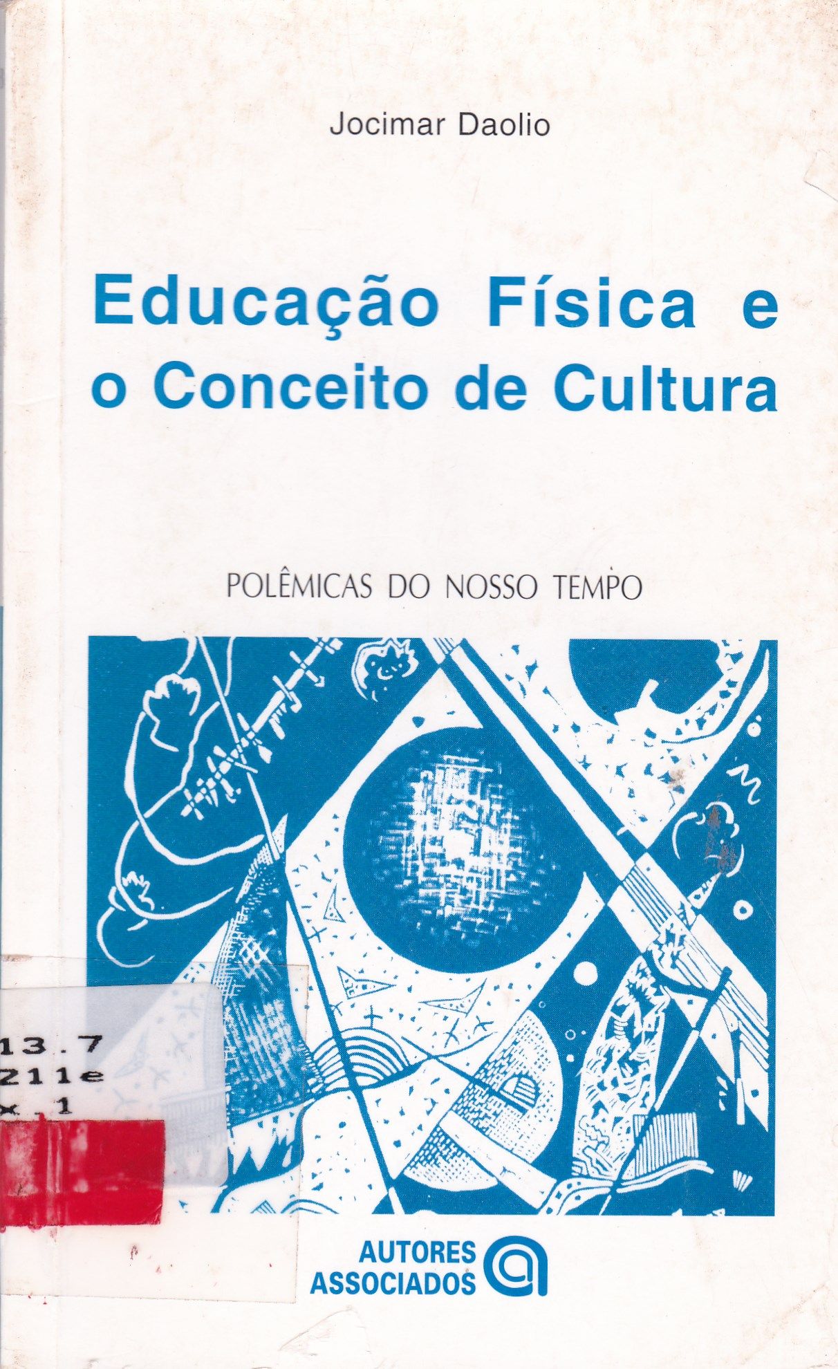 EDUCAÇÃO FÍSICA E O CONCEITO DE CULTURA