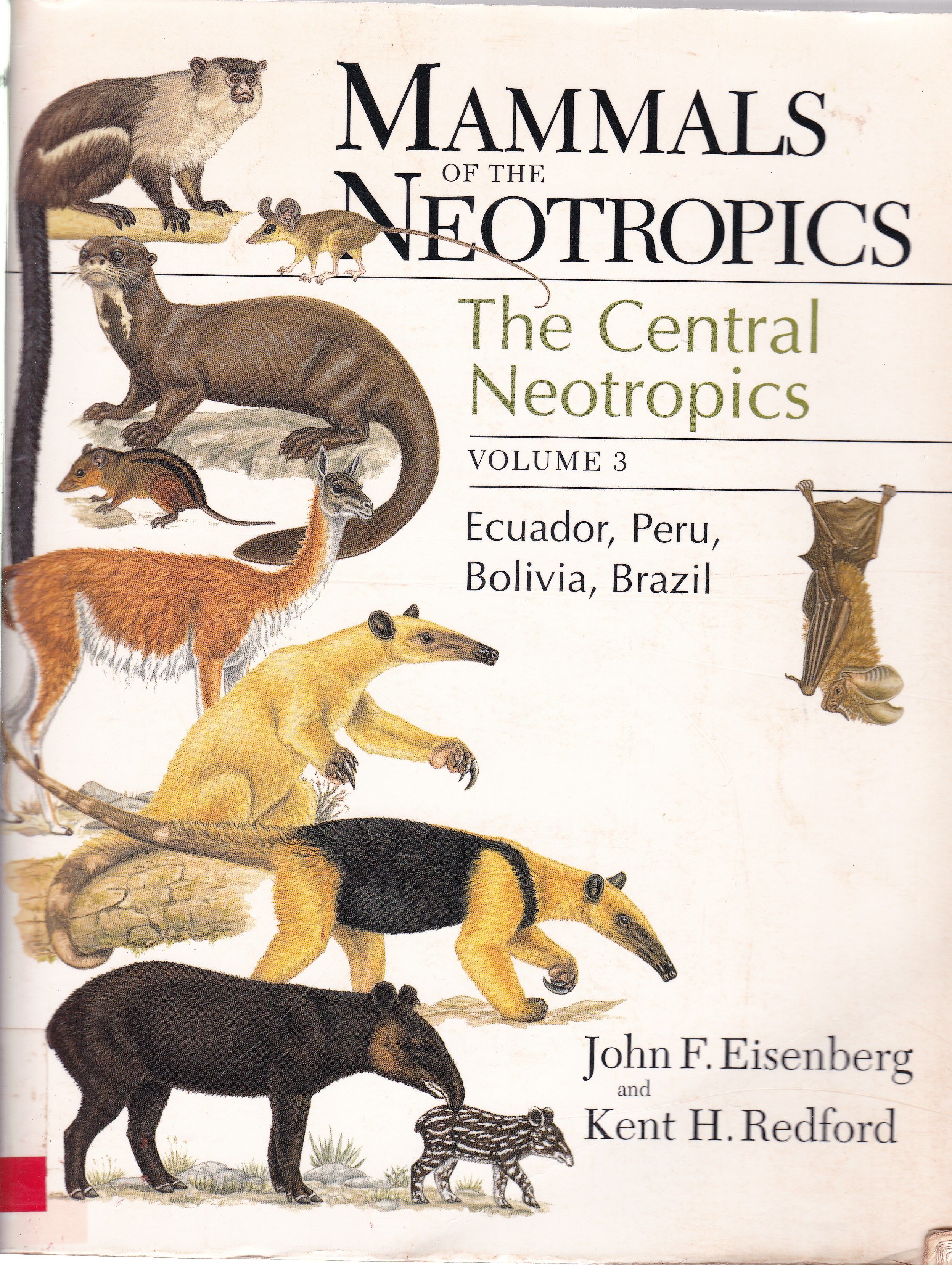 MAMMALS OF THE NEOTROPICS: THE CENTRAL NEOTROPICS - V. 3