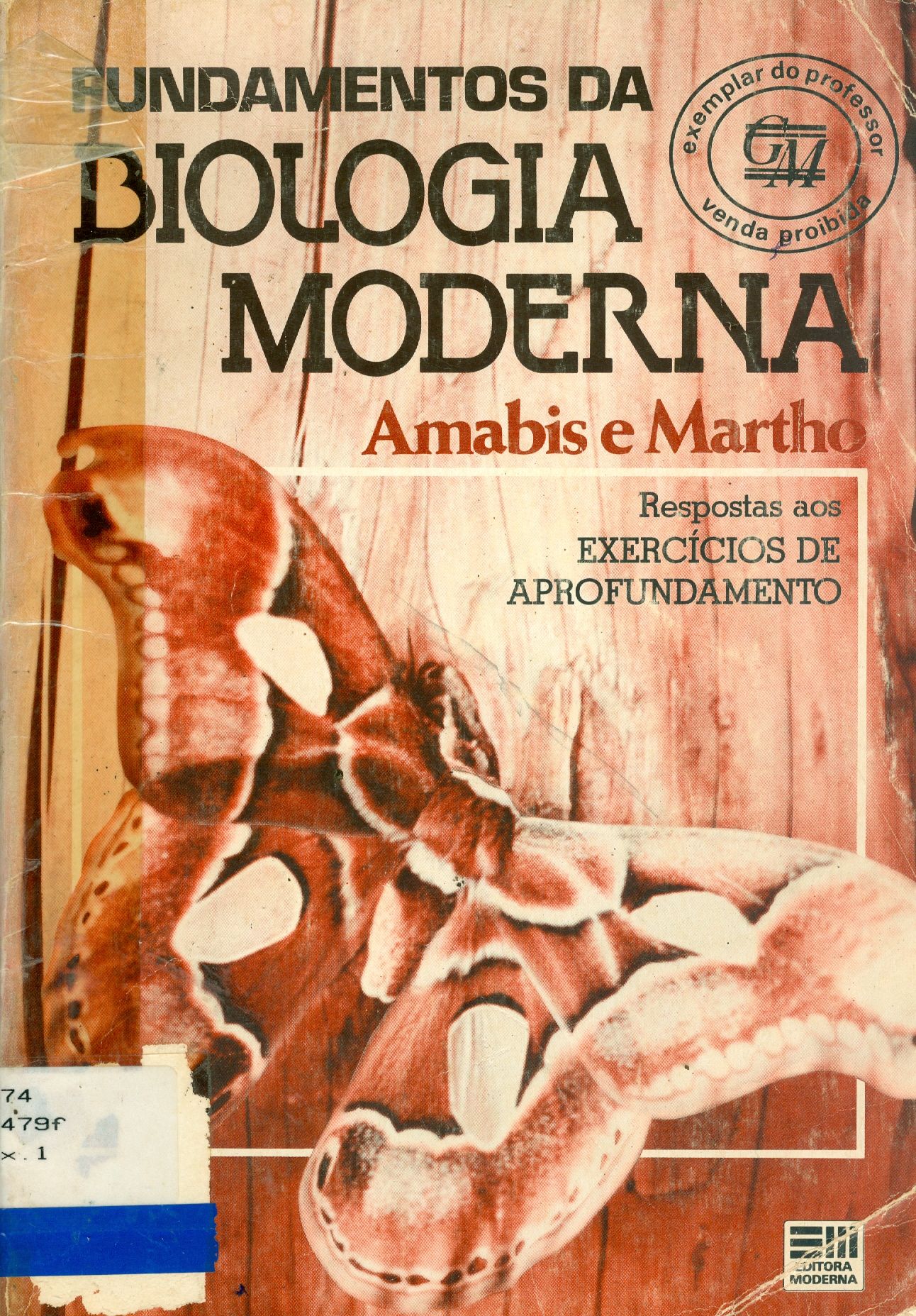 FUNDAMENTOS DA BIOLOGIA MODERNA: RESPOSTAS AOS EXERCÍCIOS 