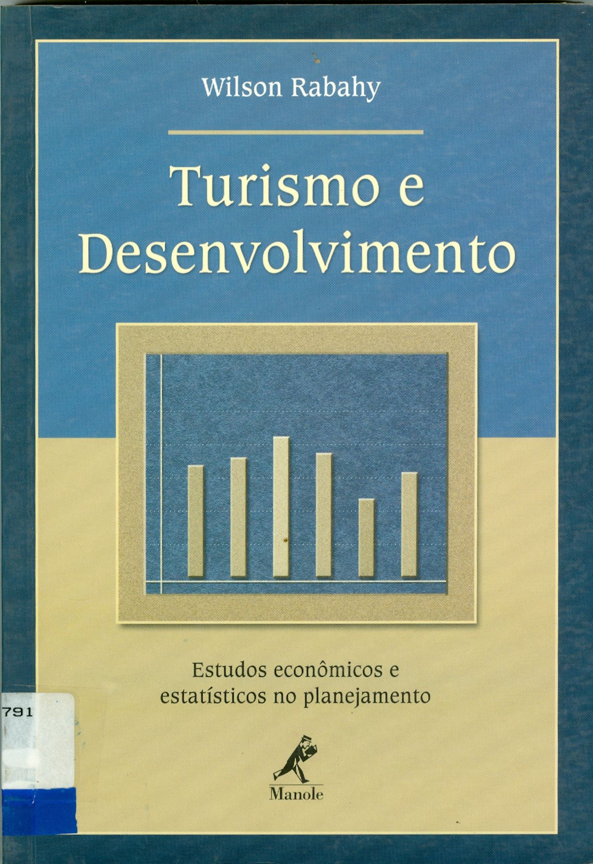 TURISMO E DESENVOLVIMENTO: ESTUDOS ECONÔMICOS E ESTATÍSTICOS NO PLANEJAMENTO
