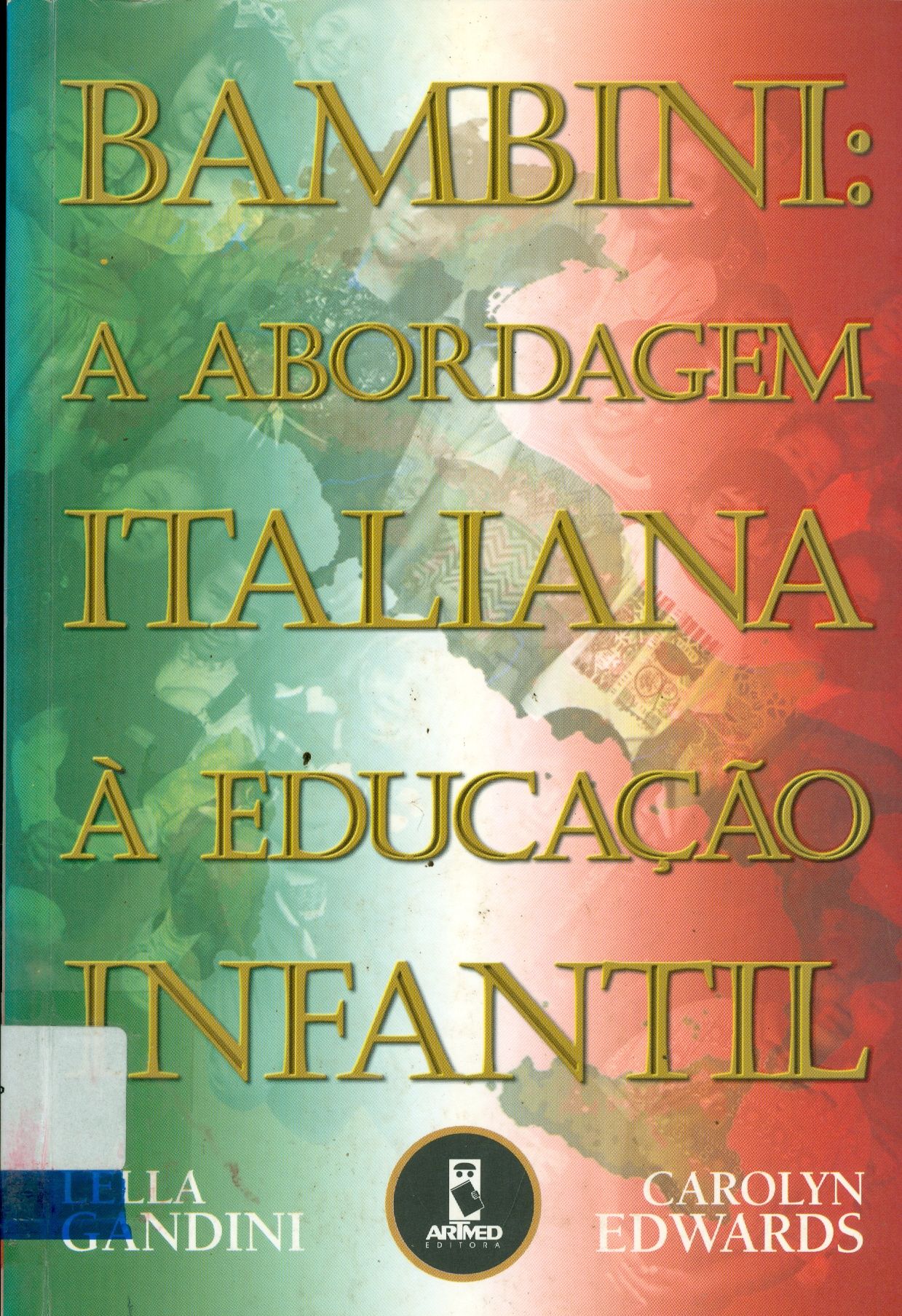 BAMBINI: A ABORDAGEM ITALIANA A EDUCAÇÃO INFANTIL