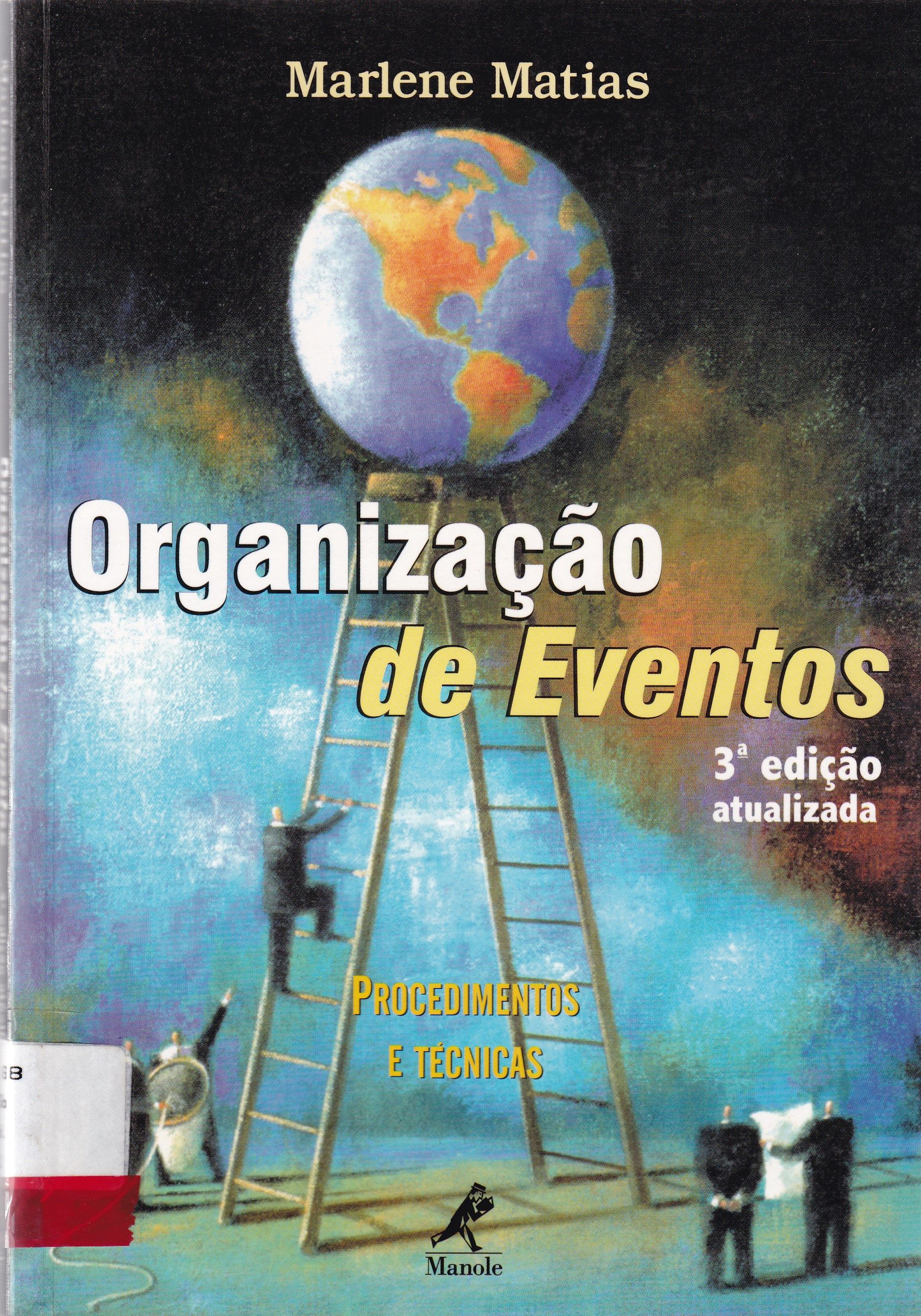 ORGANIZAÇÃO DE EVENTOS: PROCEDIMENTOS E TÉCNICAS 