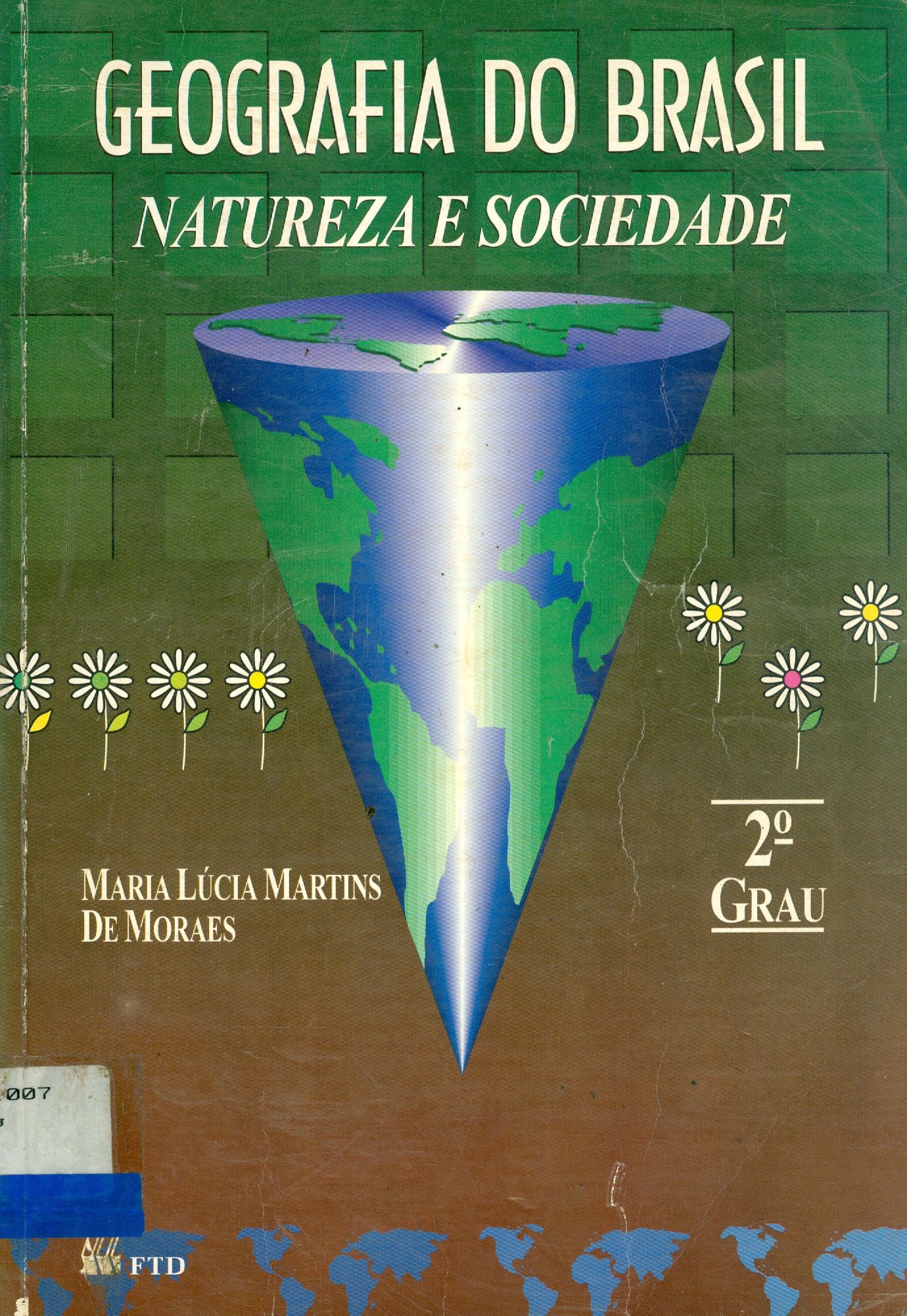 GEOGRAFIA DO BRASIL: NATUREZA E SOCIEDADE
