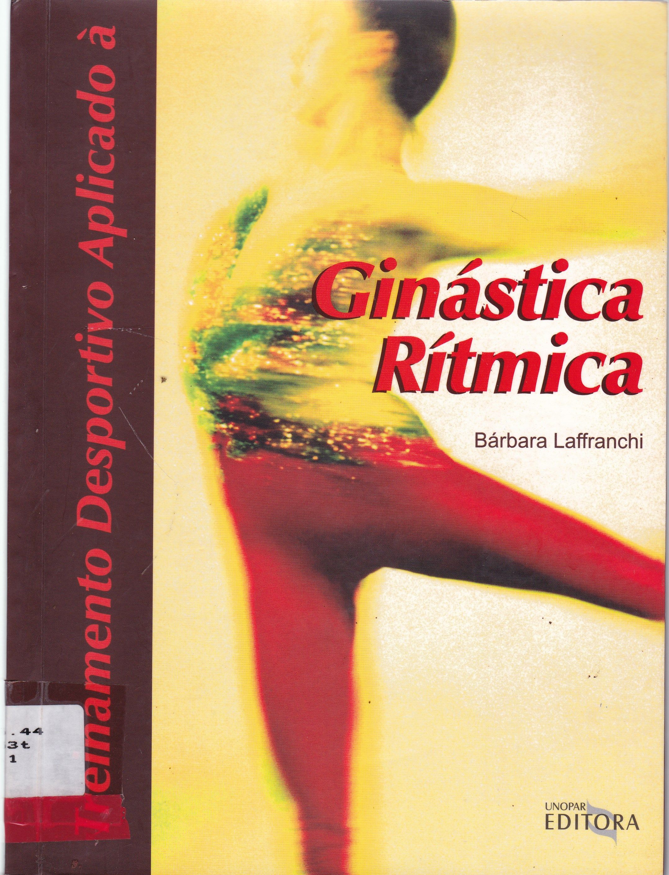 TREINAMENTO DESPORTIVO APLICADO À GINÁSTICA RÍTMICA