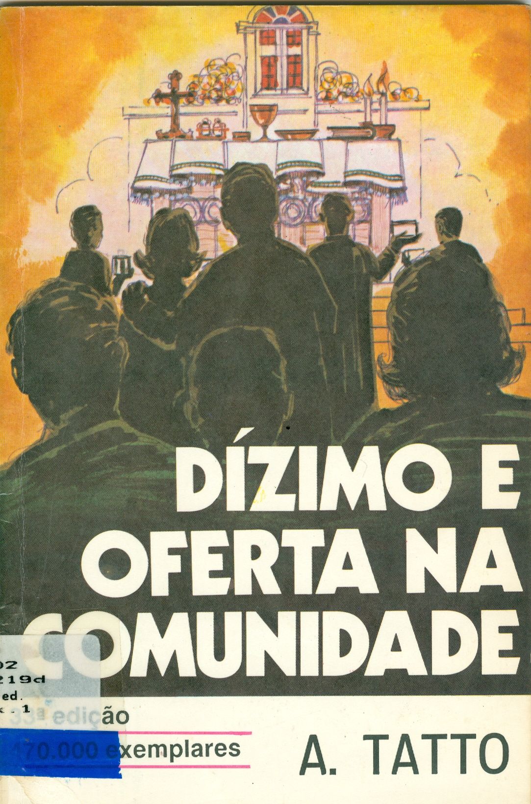 DÍZIMO E OFERTA NA COMUNIDADE 