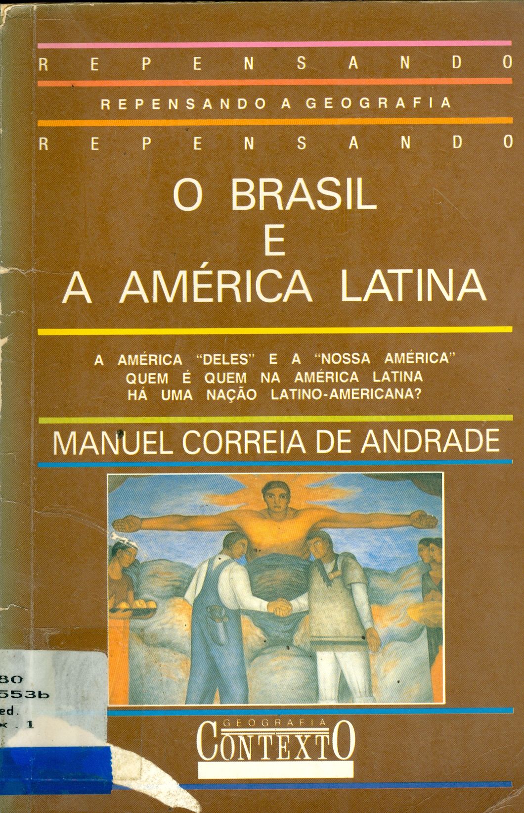 O BRASIL E A AMÉRICA LATINA