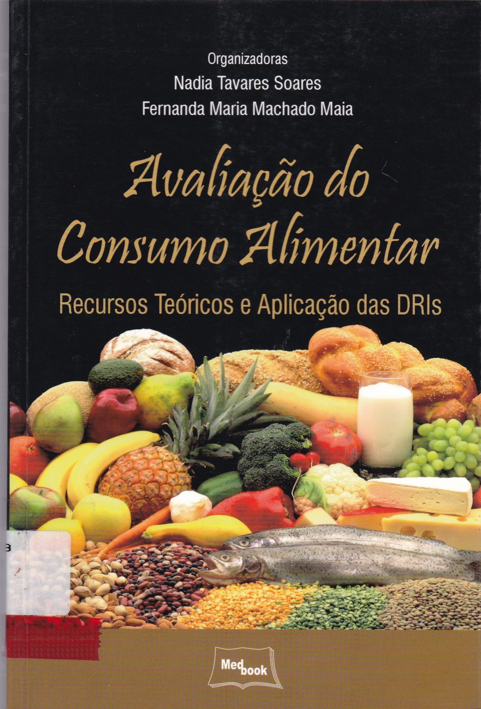 AVALIAÇÃO DO CONSUMO ALIMENTAR: RECURSOS TEÓRICOS E APLICAÇÃO DAS DRIS