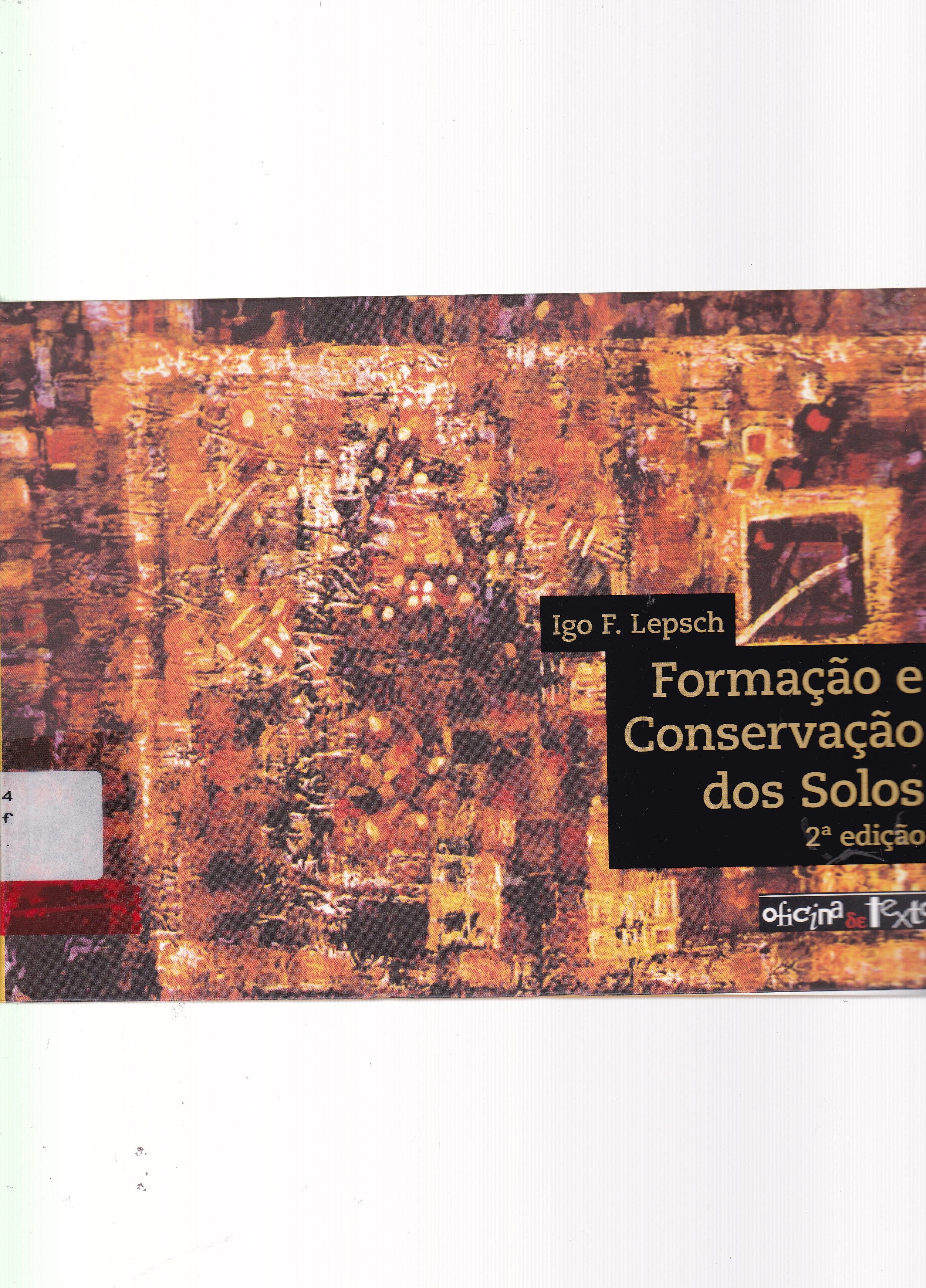 FORMAÇÃO E CONSERVAÇÃO DOS SOLOS